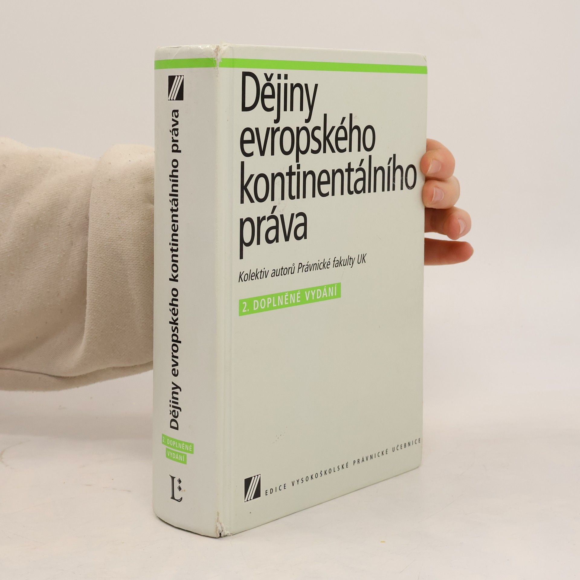 Various authors Dějiny evropského kontinentálního práva: Vysokoškolská právnická učebnice