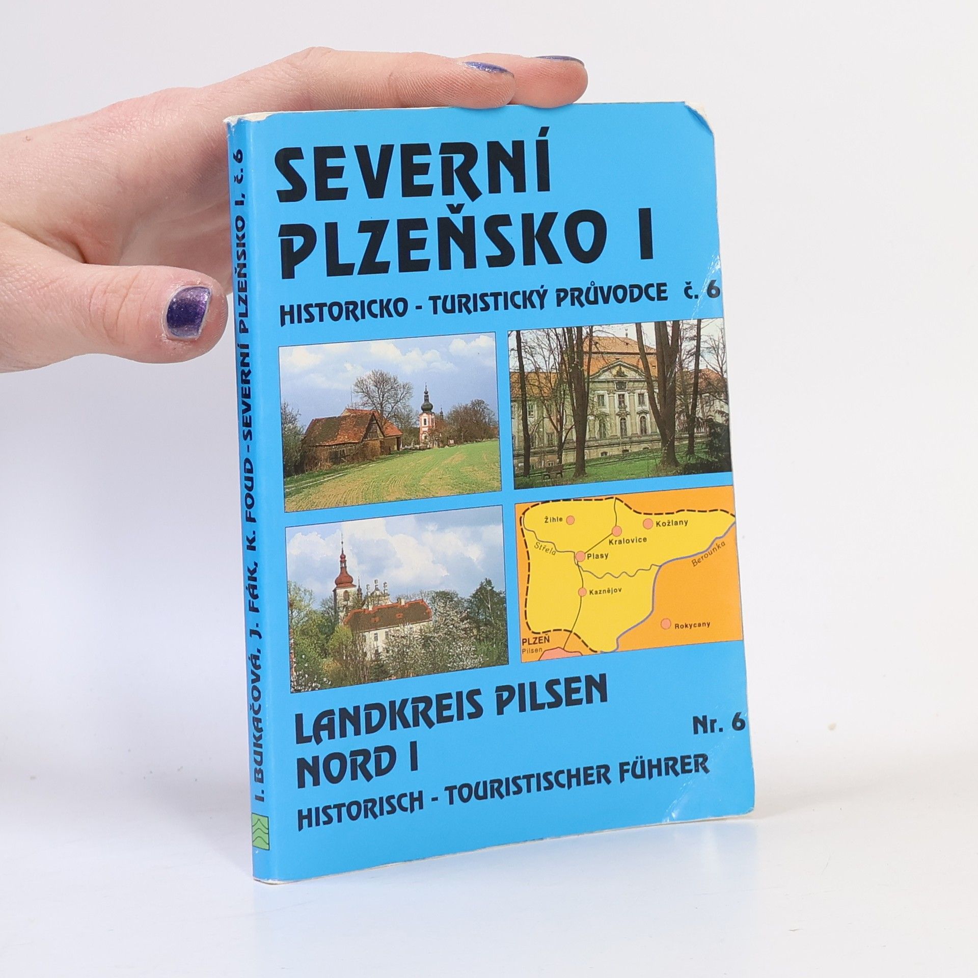 Various authors Severní Plzeňsko I. Historicko-turistický průvodce č. 6 (s mapou)