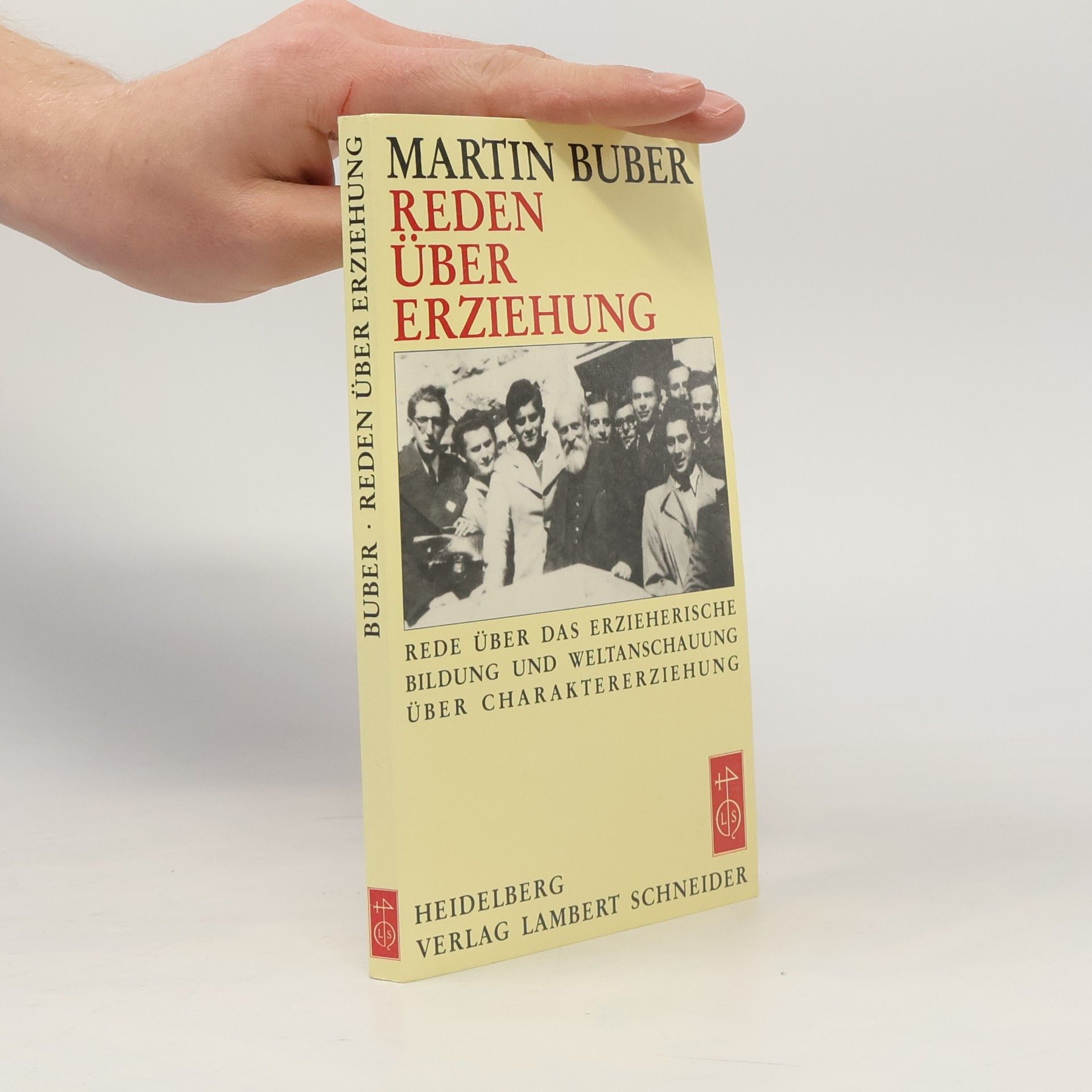 Martin Buber Reden über Erziehung