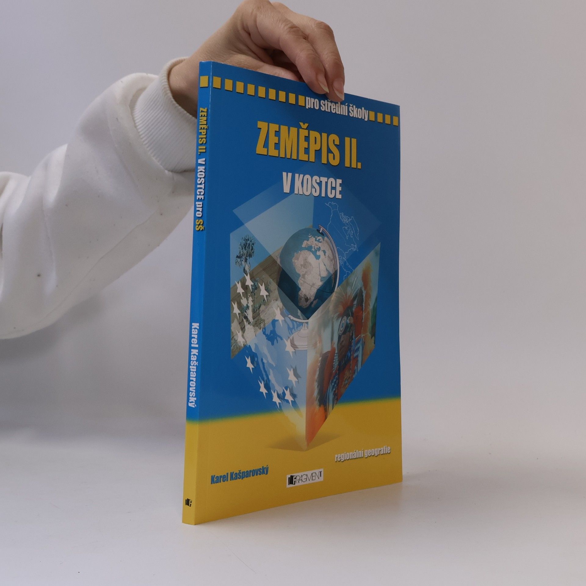 Karel Kašparovský Zeměpis II. v kostce. Regionální geografie