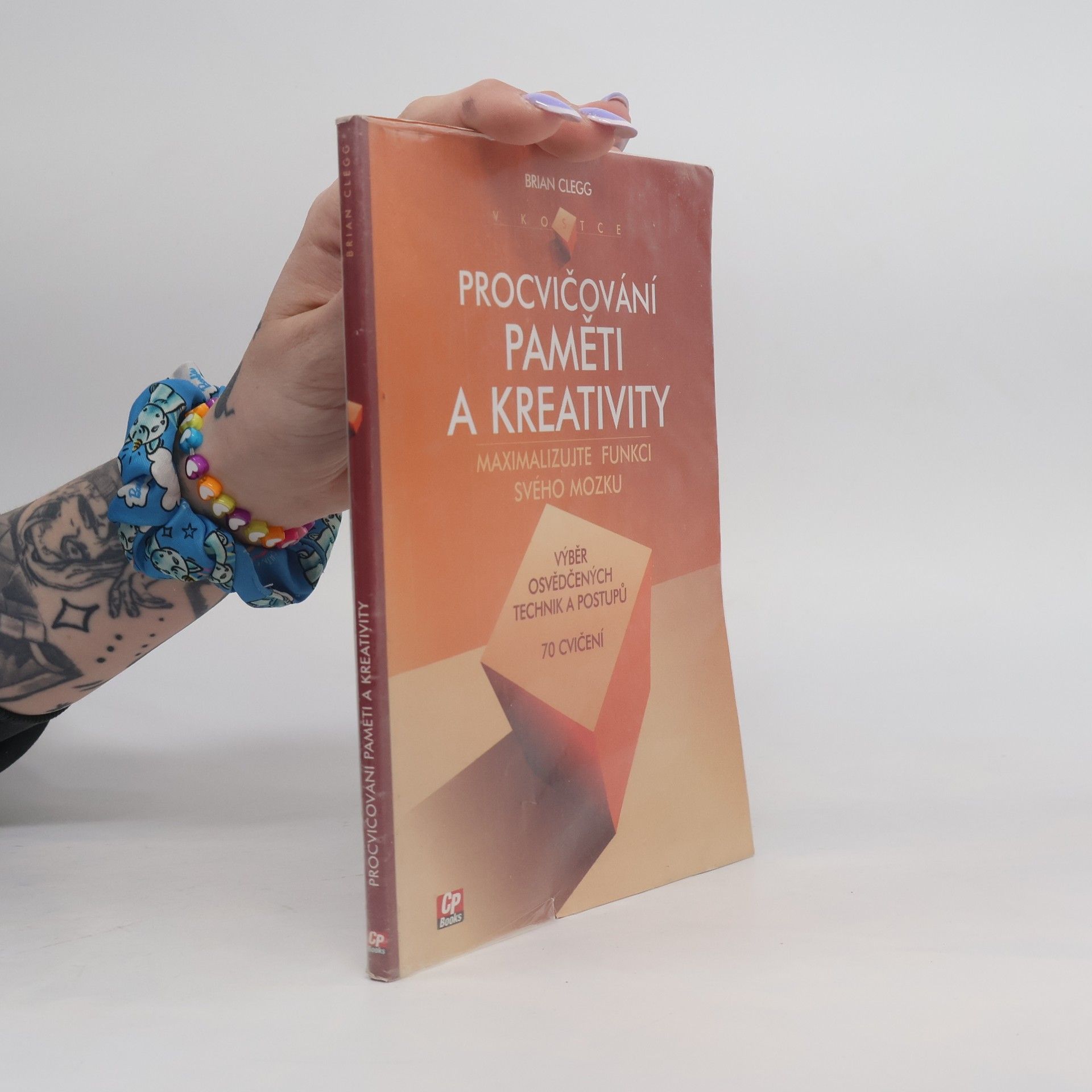 Brian Clegg Procvičování paměti a kreativity