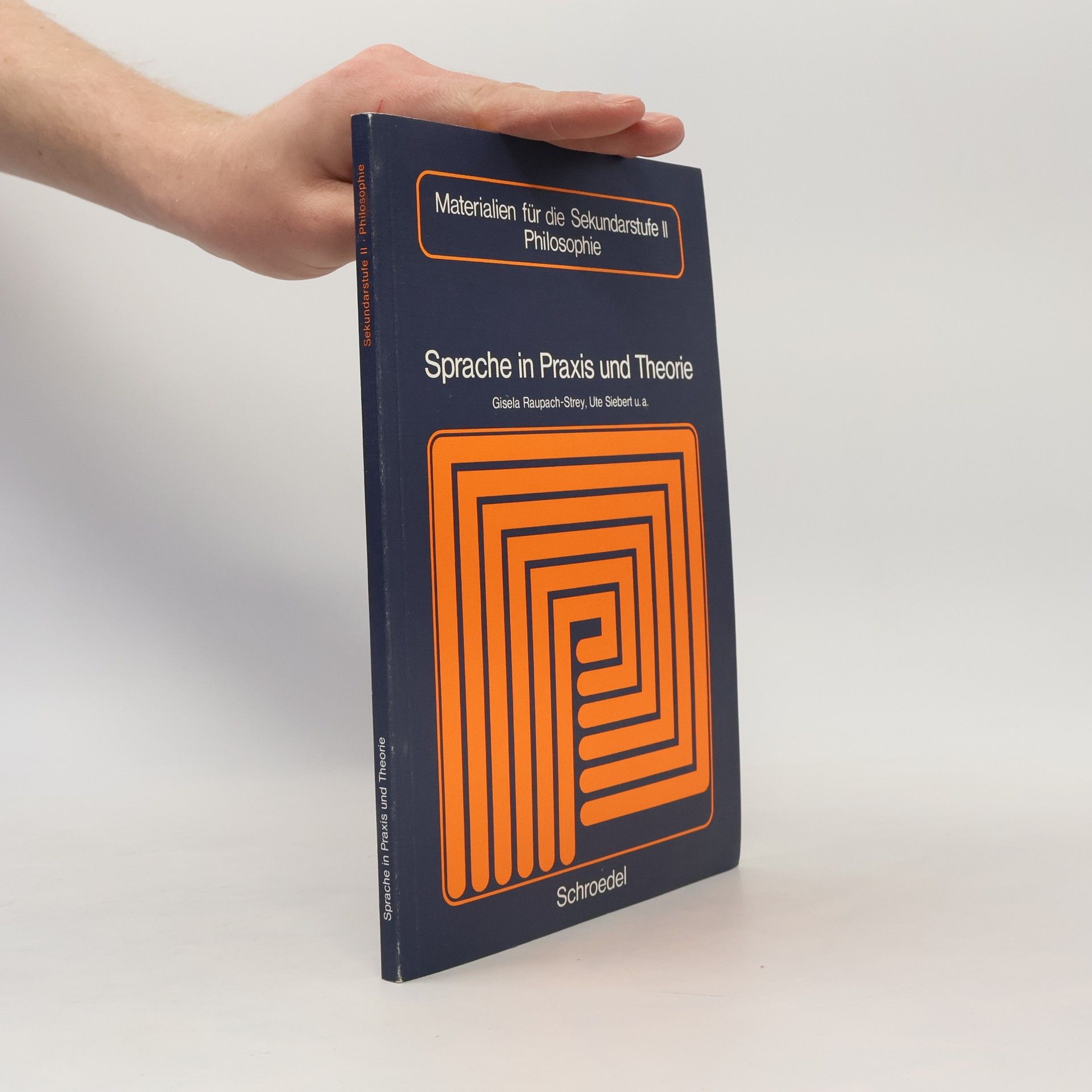 Gisela Raupach-Strey Sprache in Praxis und Theorie.