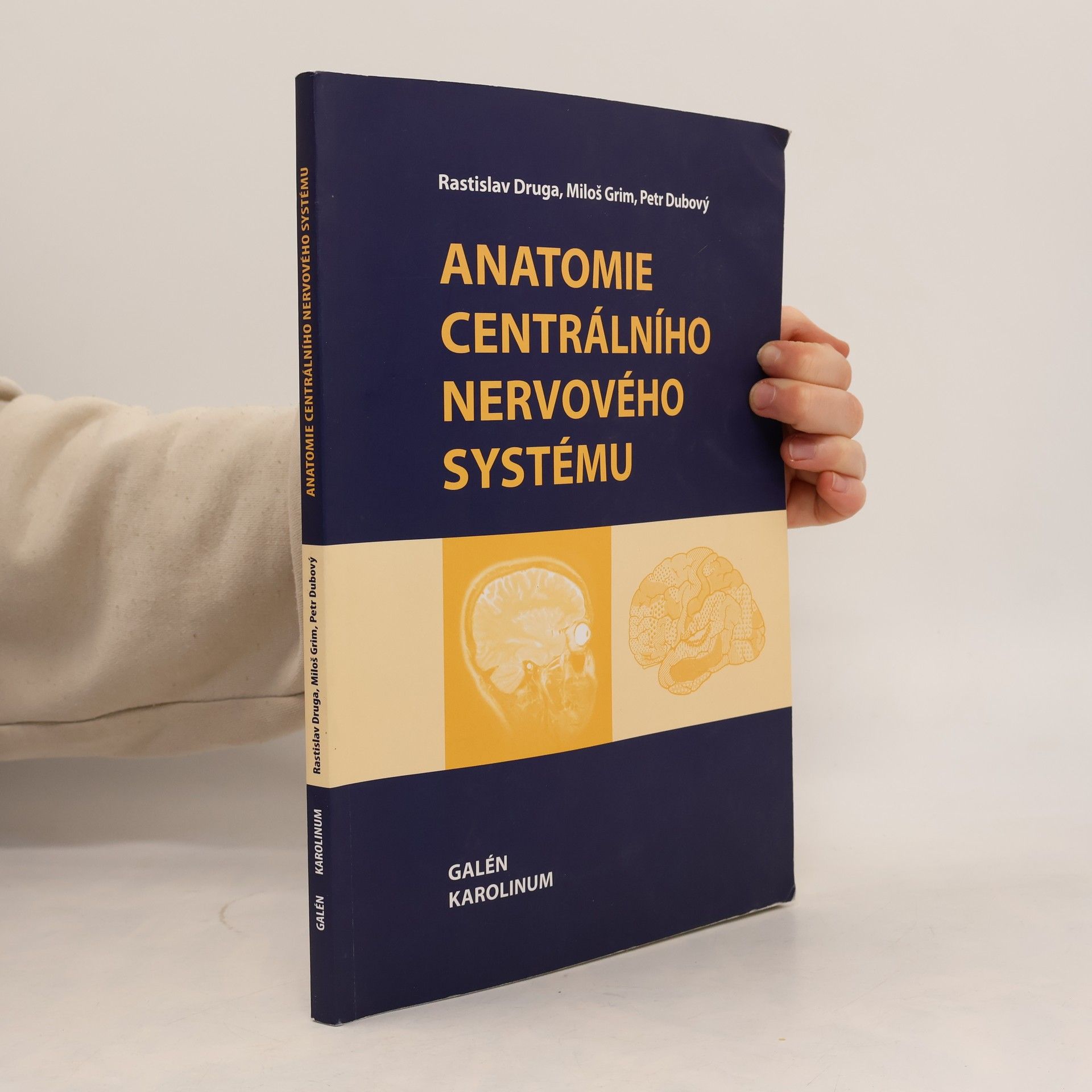 Rastislav Druga Anatomie centrálního nervového systému