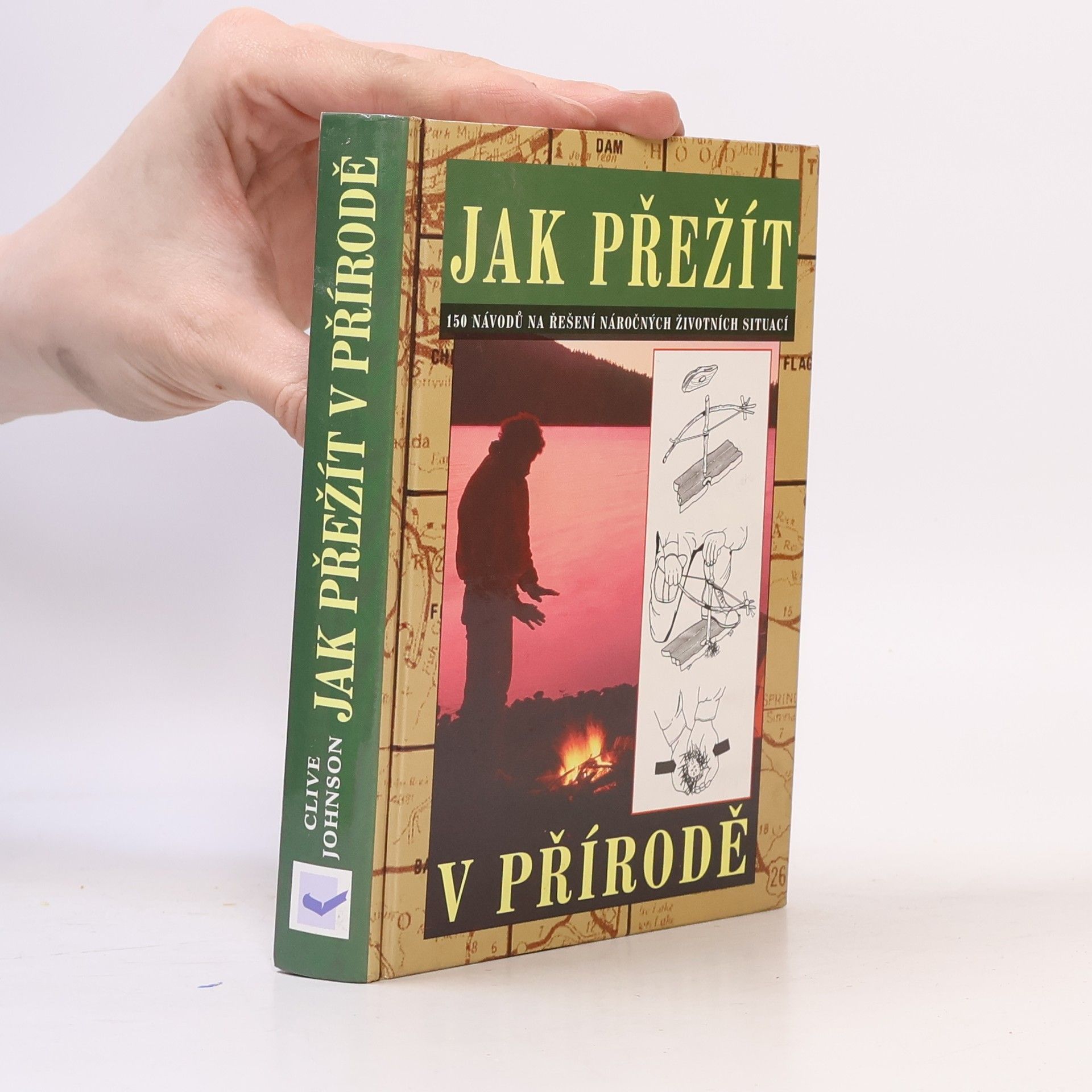 Clive Johnson Jak přežít. 150 návodů na řešení náročných životních situací