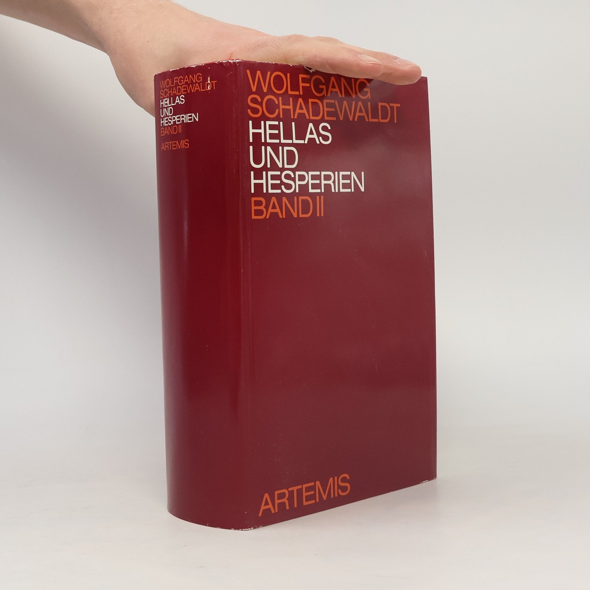 Wolfgang Schadewaldt Hellas und Hesperien II.