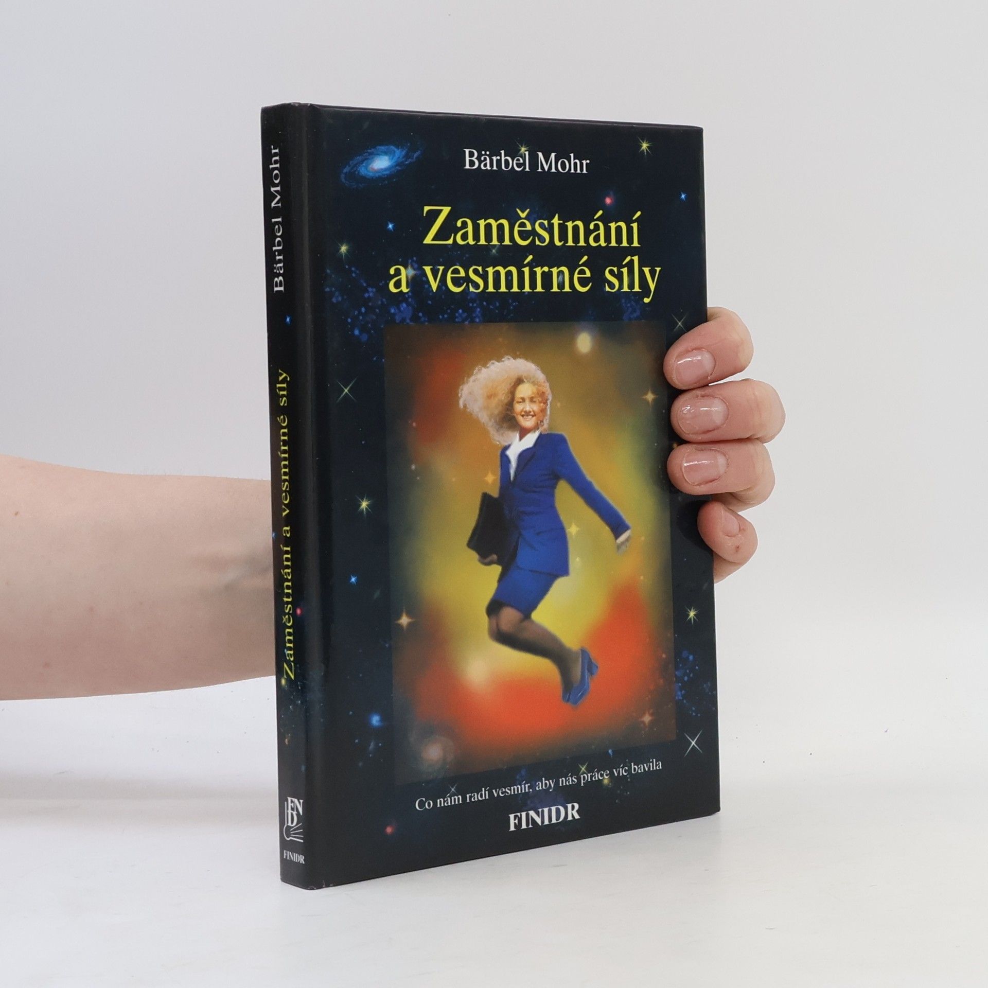 Bärbel Mohr Zaměstnání a vesmírné síly