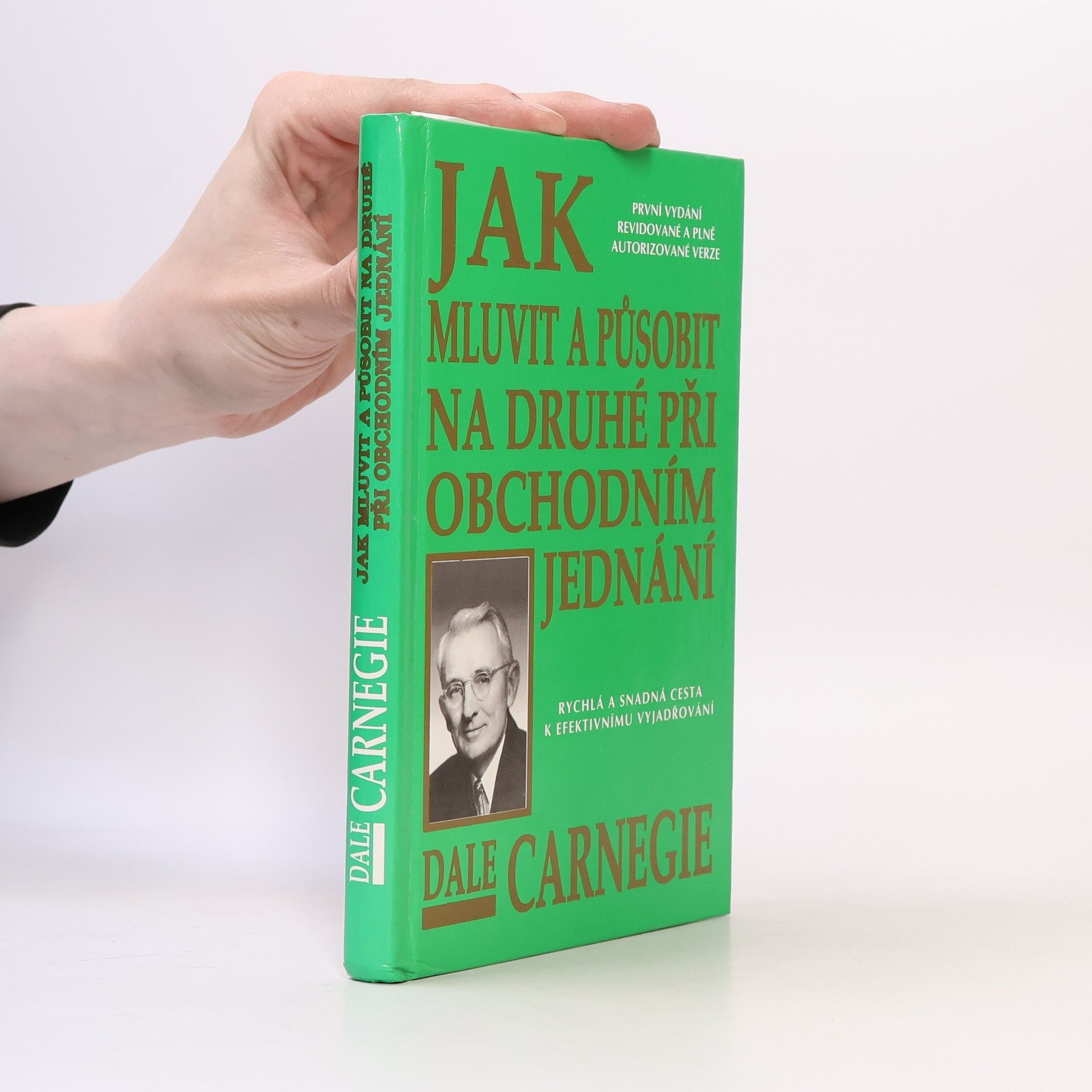 Dale Carnegie Jak mluvit a působit na druhé při obchodním jednání