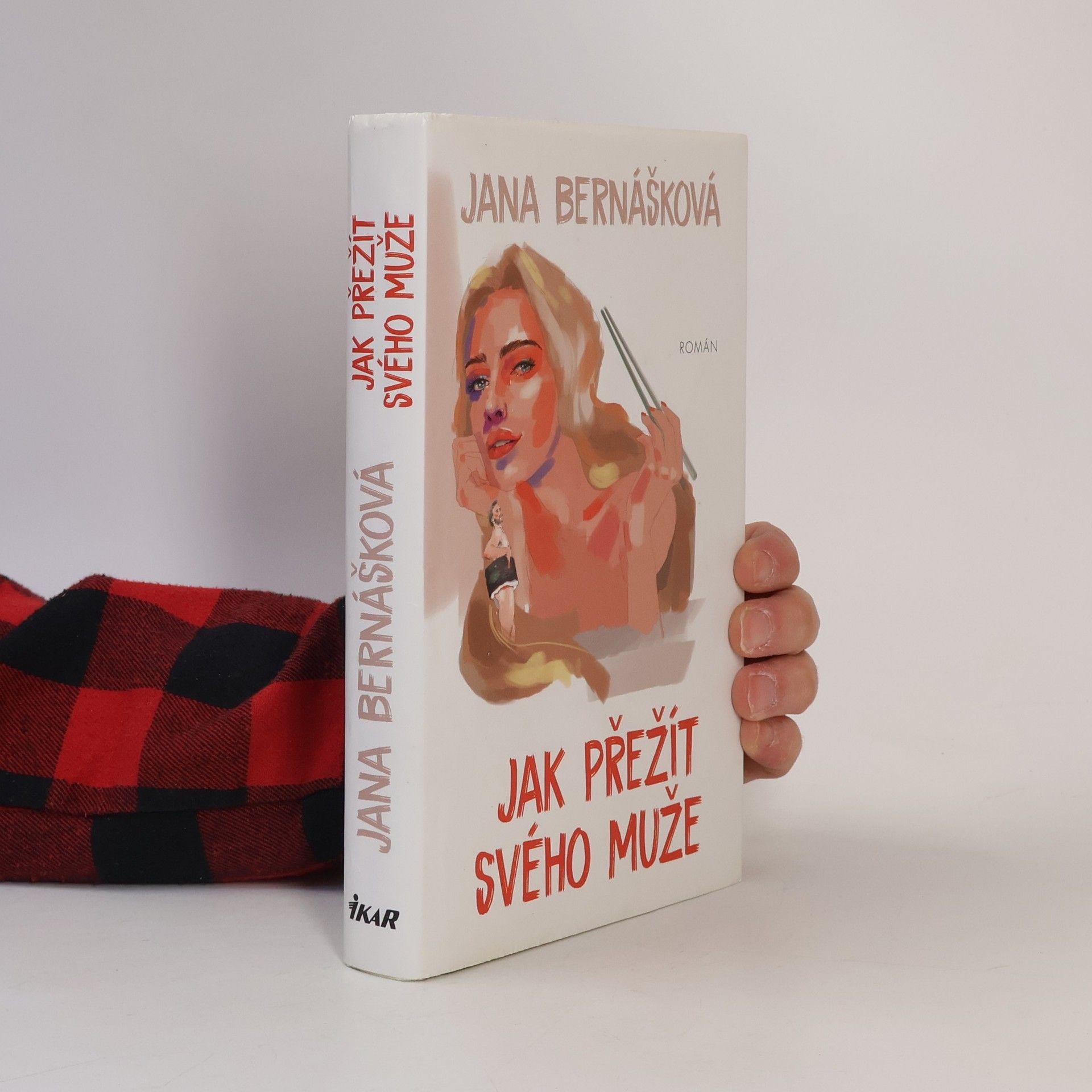 Jana Bernášková Jak přežít svého muže