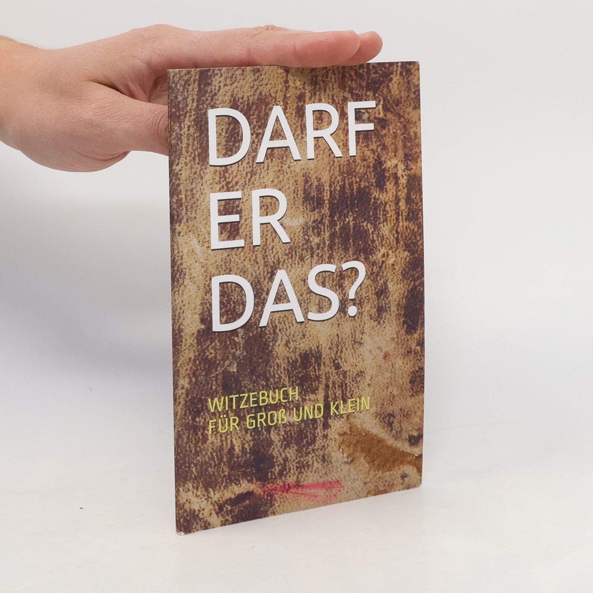Hugo S. Heim Darf er das? Witzebuch für Groß und Klein