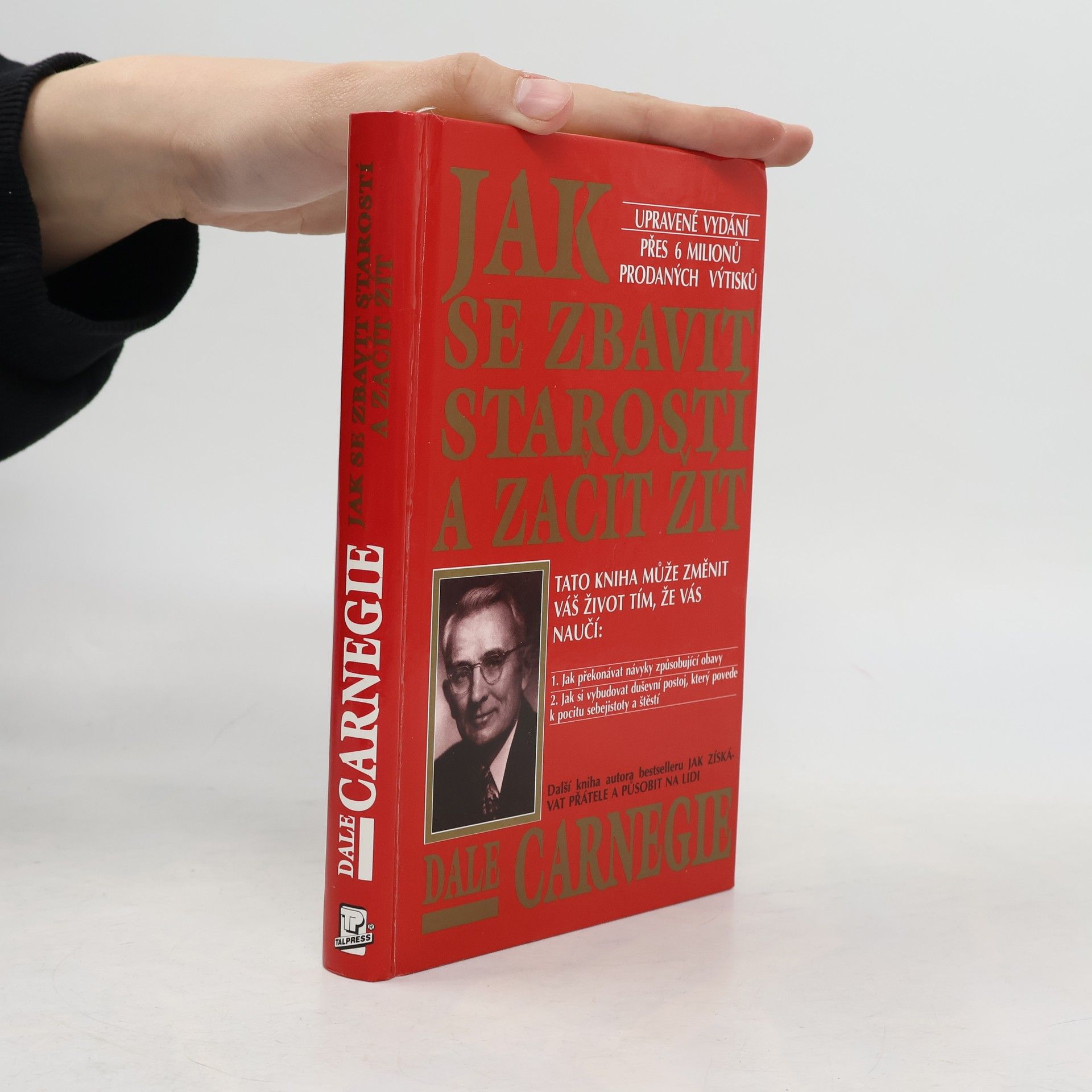 Dale Carnegie Jak se zbavit starostí a začít žít