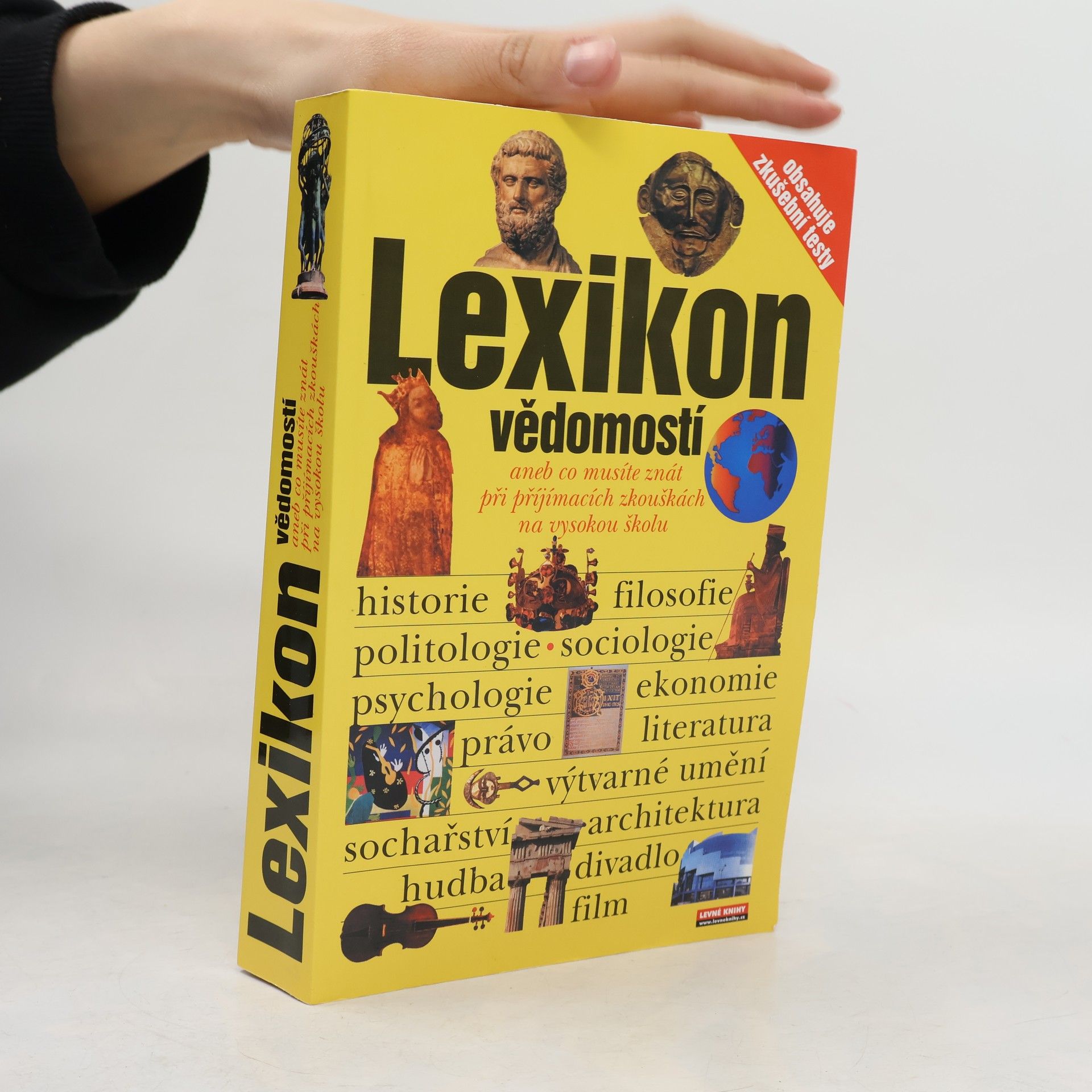 Kolektiv autorů Lexikon vědomostí aneb co musíte znát při přijímacích zkouškách na vysokou školu