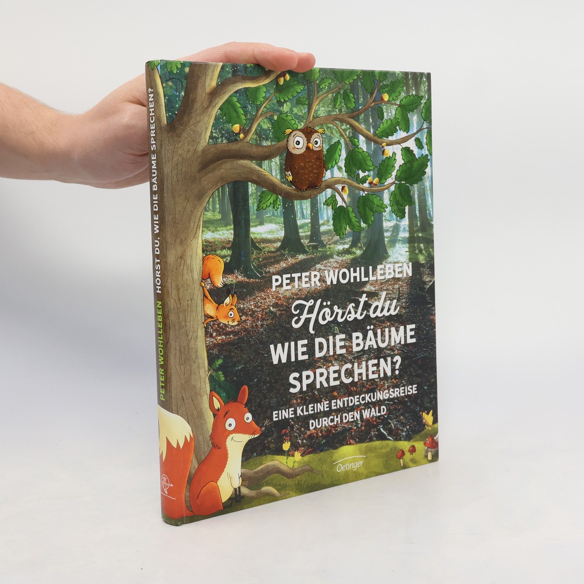 Peter Wohlleben Hörst du wie die Bäume sprechen?