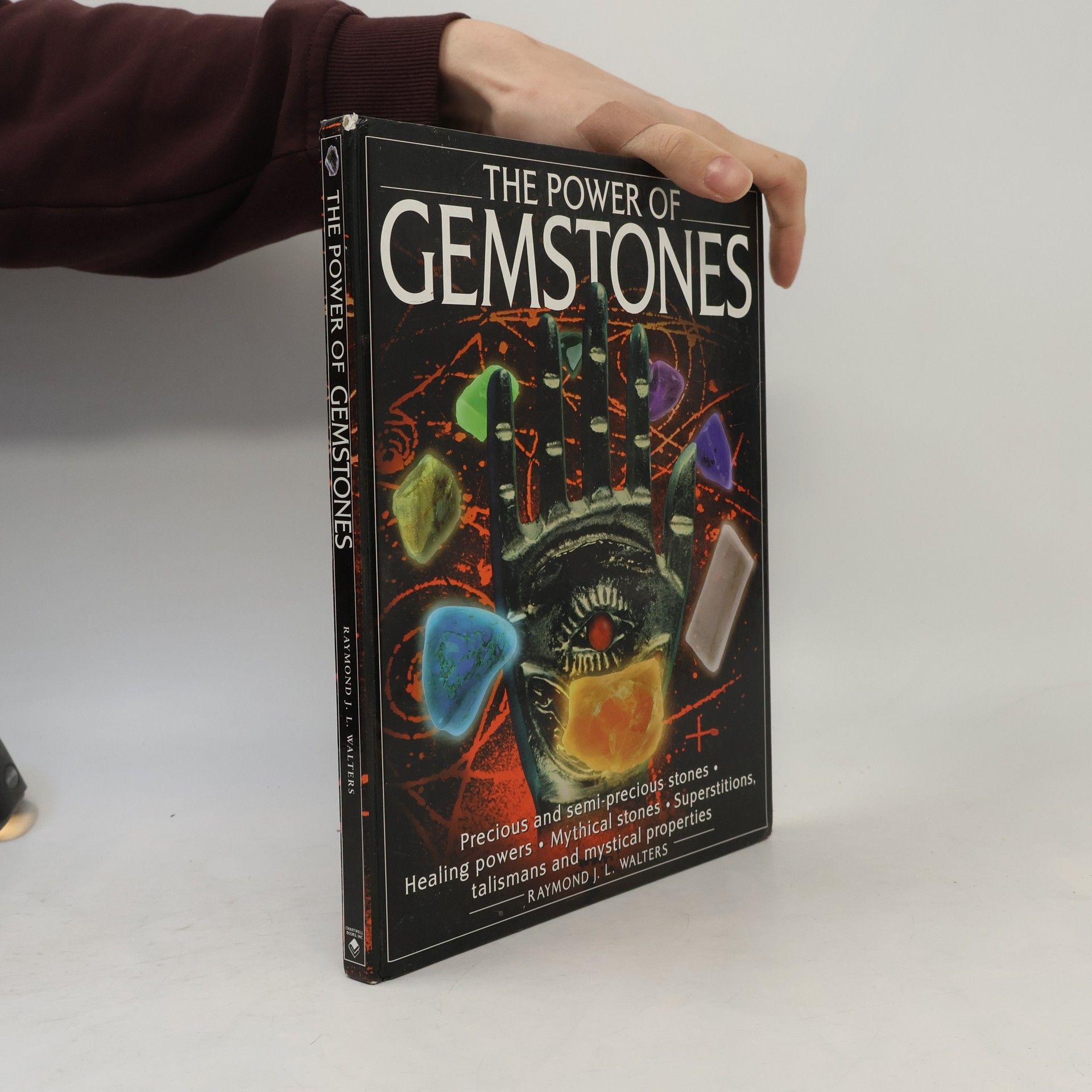 Raymond J. L. Walters The Power of Gemstones