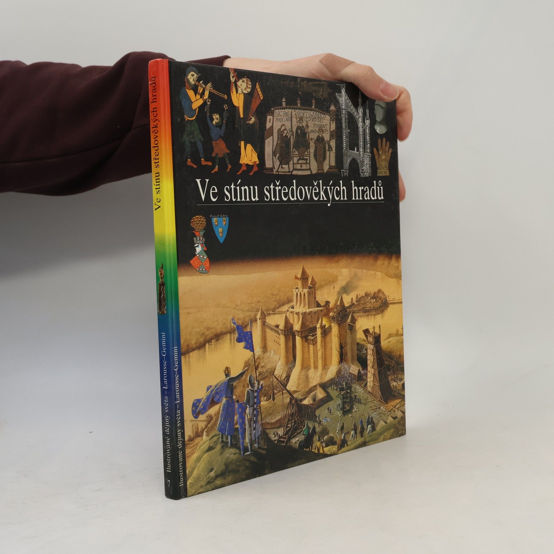 Christian Broutin Ilustrované dějiny světa 7. Ve stínu středověkých hradů