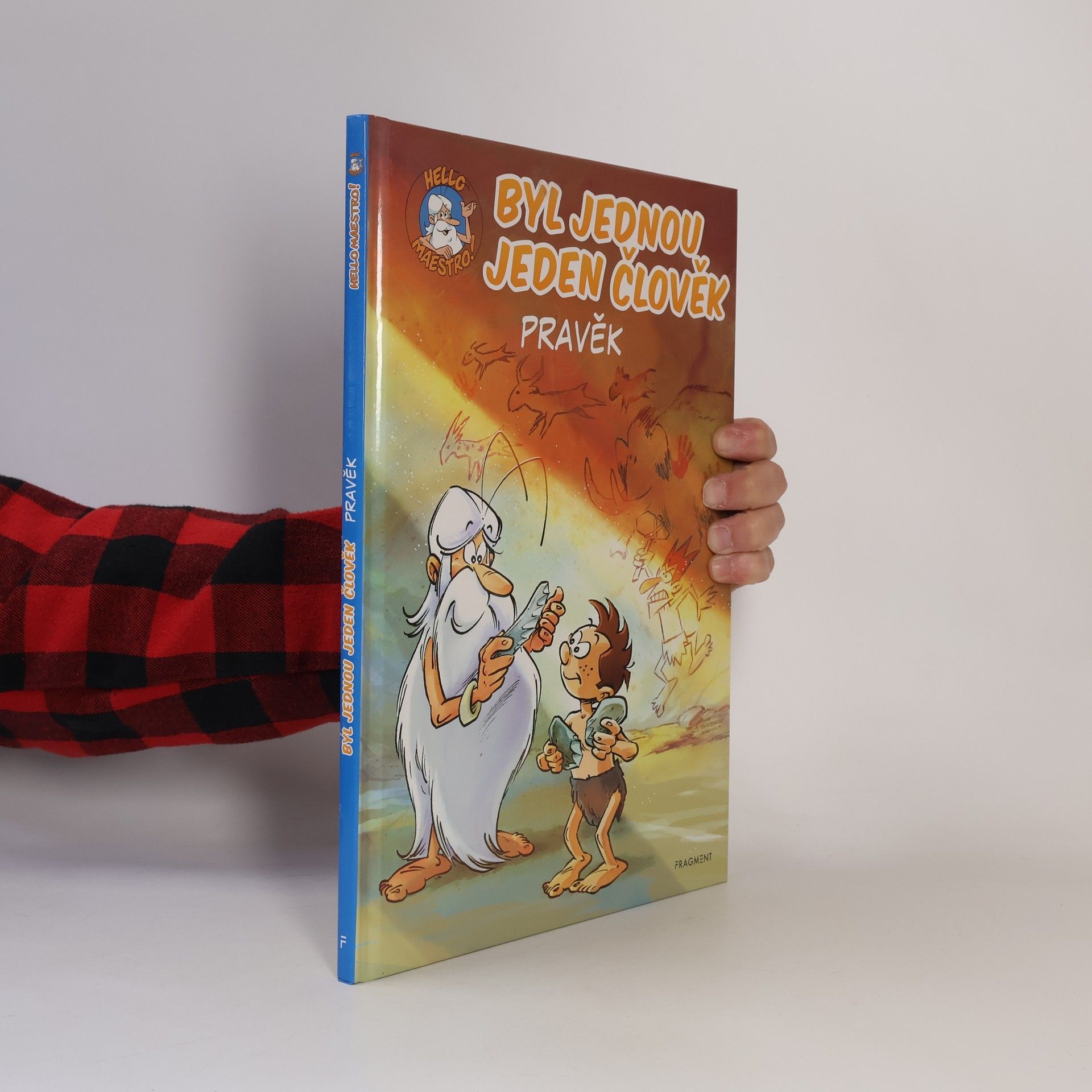 Jean-Charles Gaudin Byl jednou jeden člověk. Díl 1. Pravěk