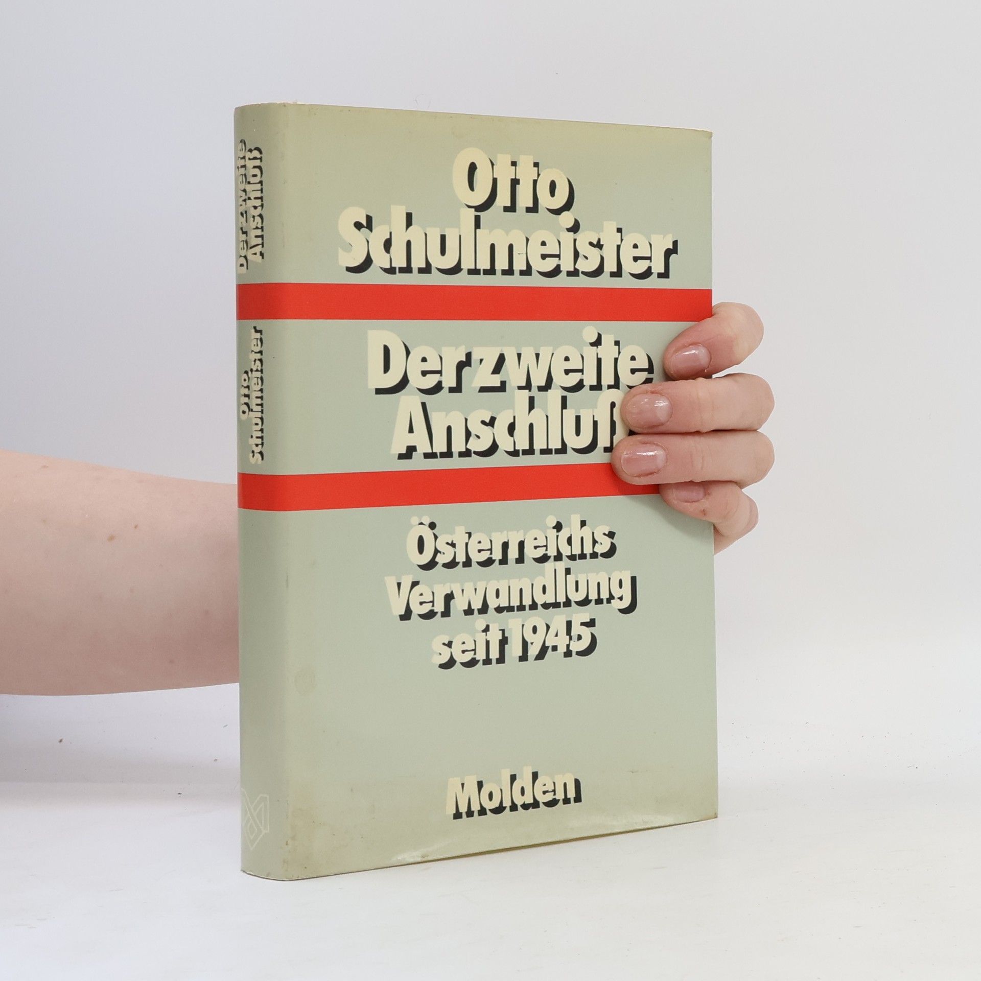 Otto Schulmeister Der zweite Anschluss