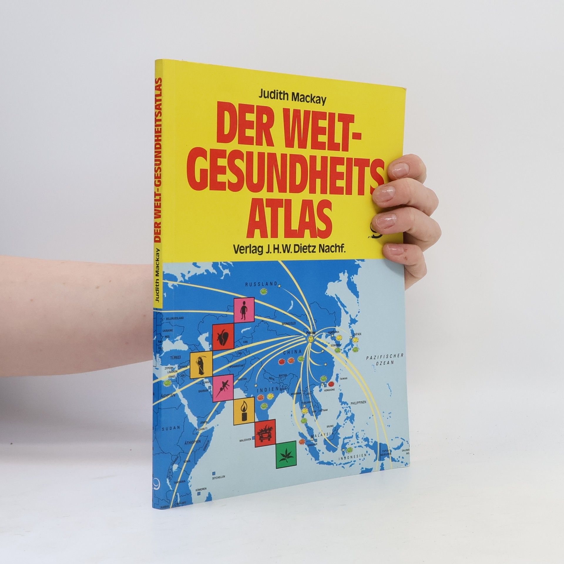 Judith Mackay Der Weltgesundheitsatlas