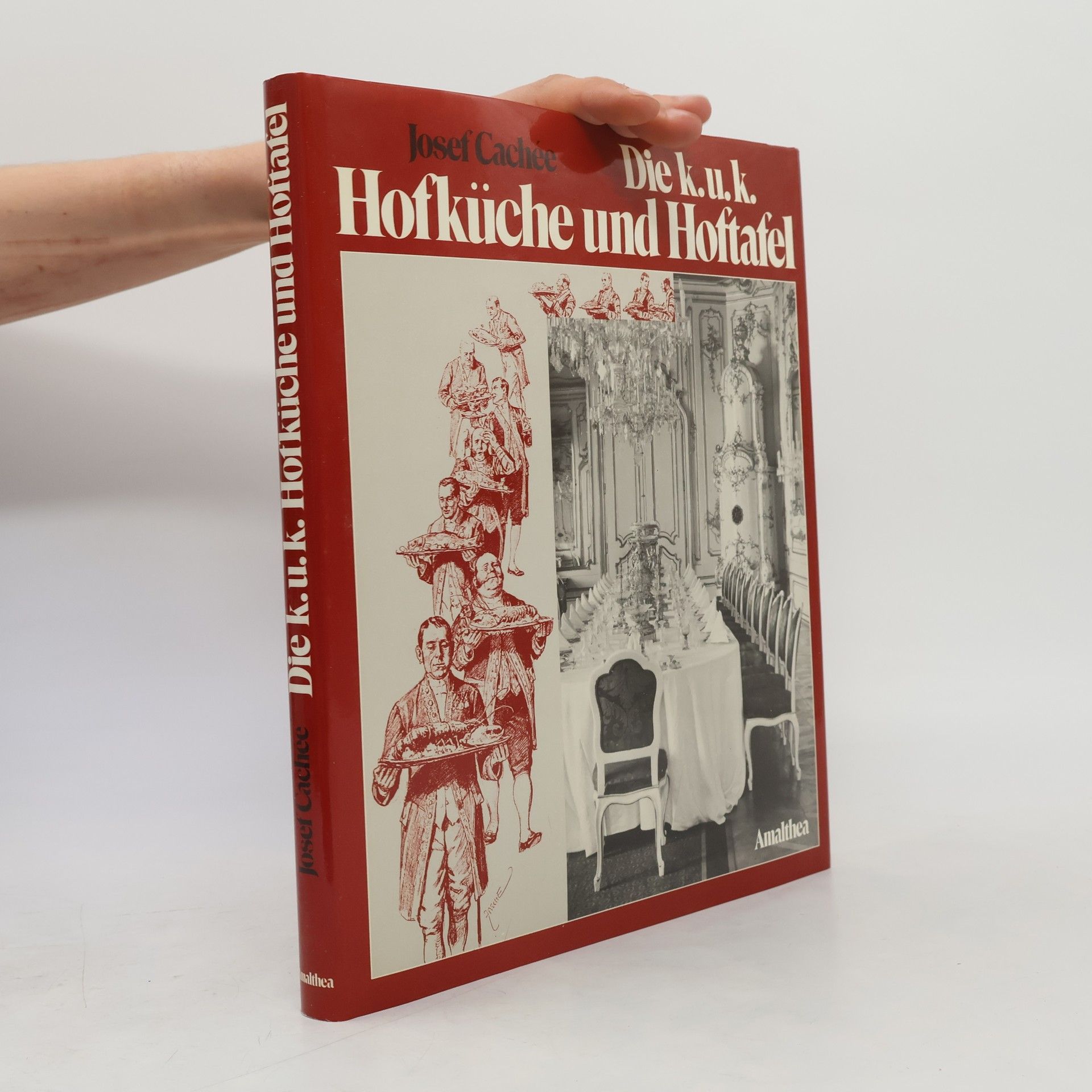 Josef Cache e. Die Hofküche des Kaisers