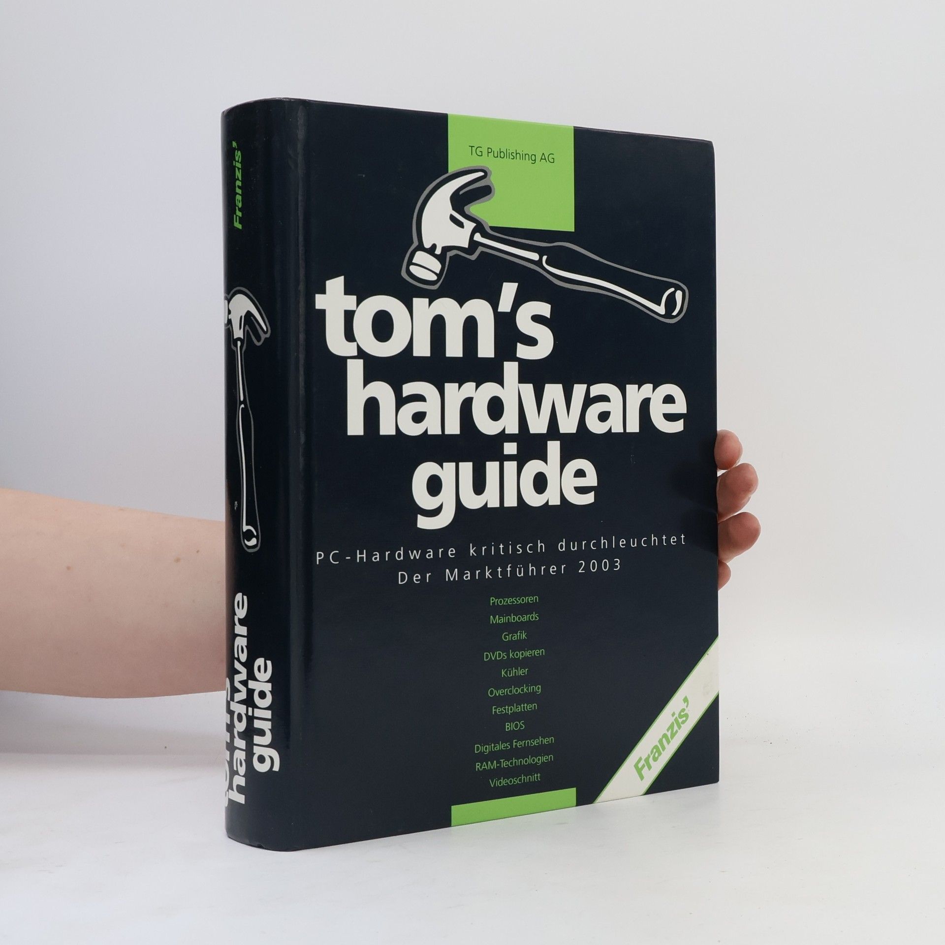 AA.VV. Tom's Hardware Guide