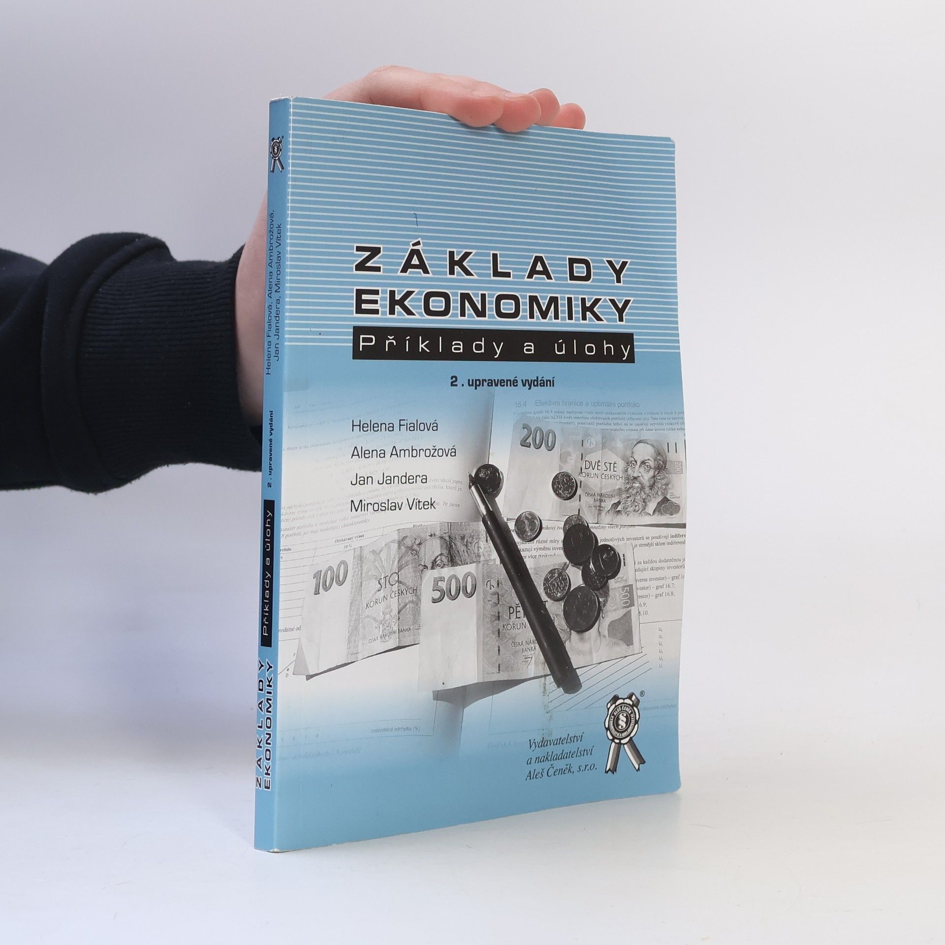 Helena Fialová Základy ekonomiky: Příklady a úlohy