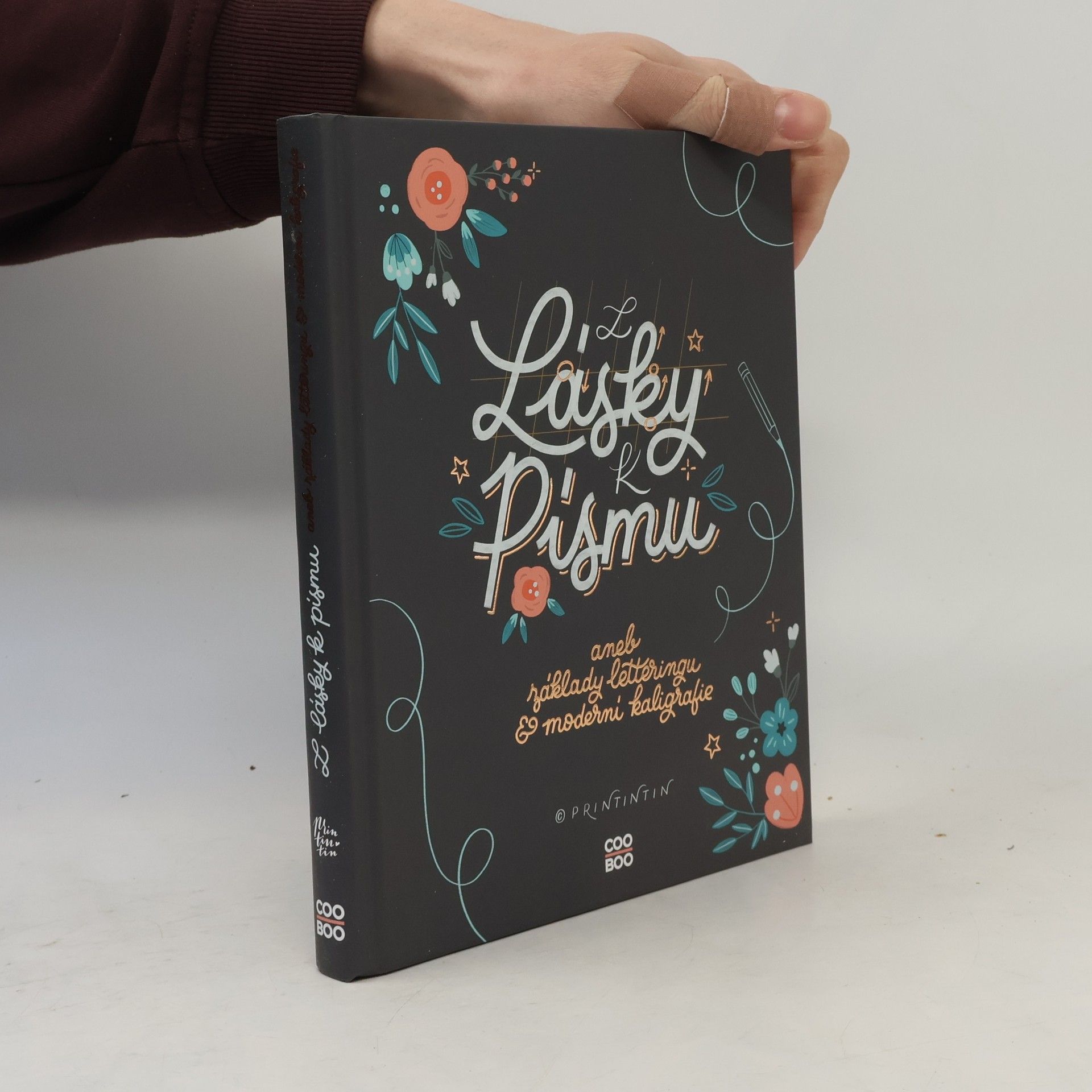 Anna Hábová Z lásky k písmu, aneb, Základy letteringu & moderní kaligrafie