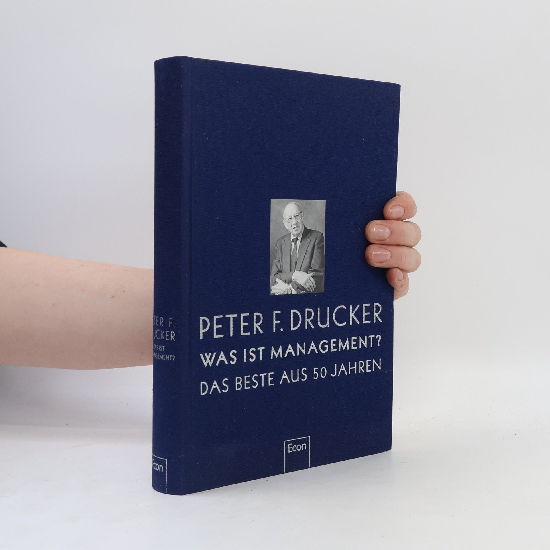 Peter Drucker Was ist Management?
