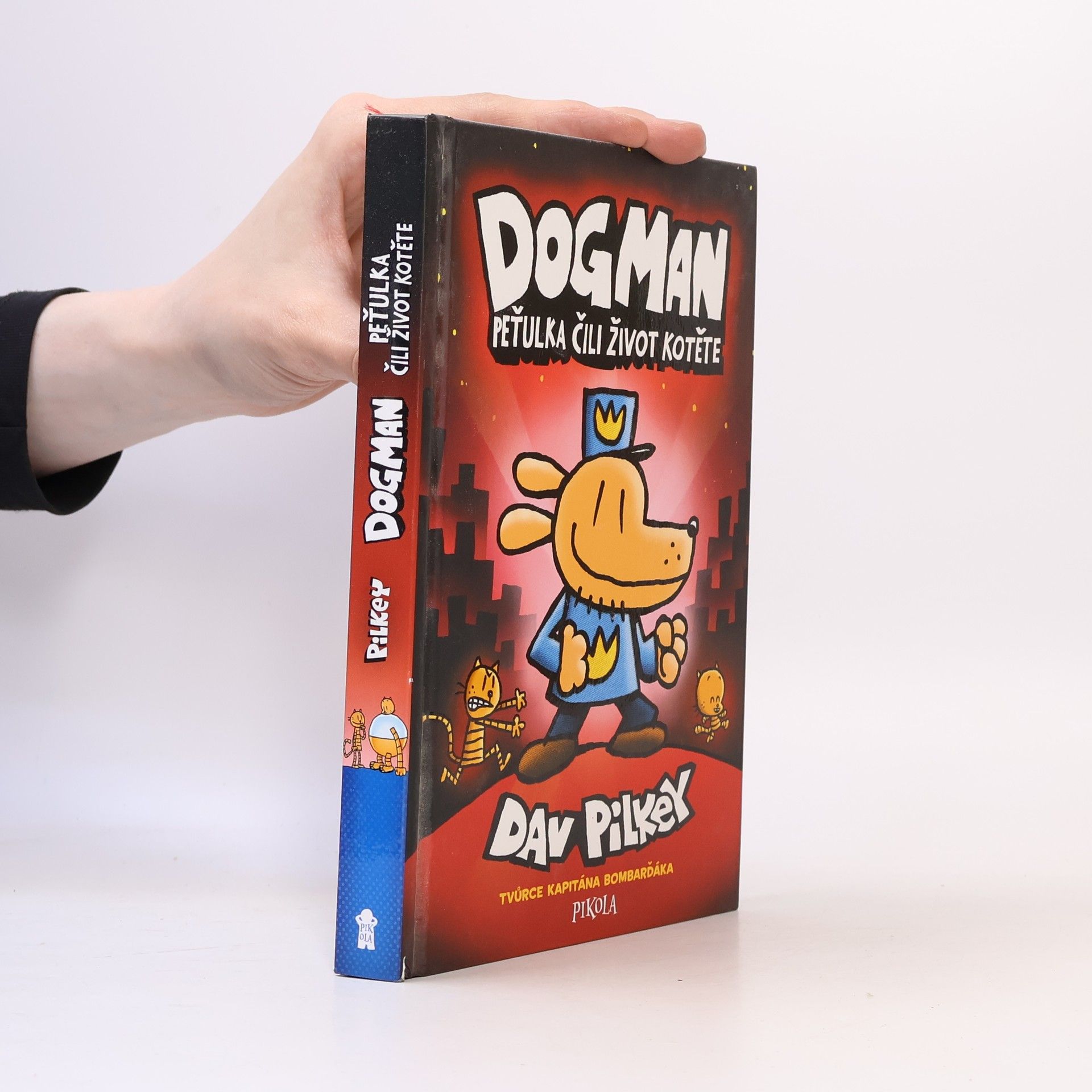 Dav Pilkey Dogman. Peťulka, čili, život kotěte