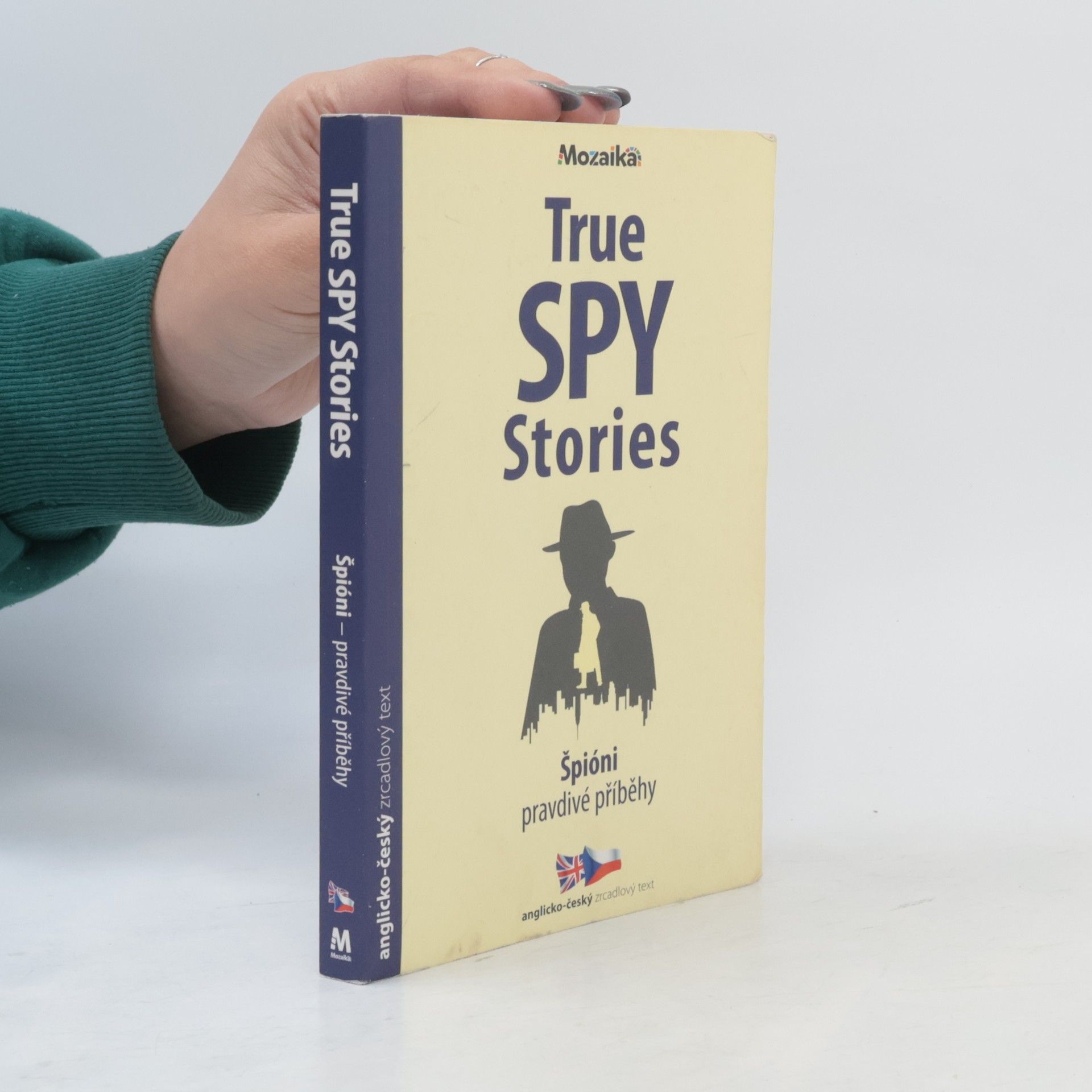 Fergus Fleming Špióni: Pravdivé přiběhy / True Spy Stories