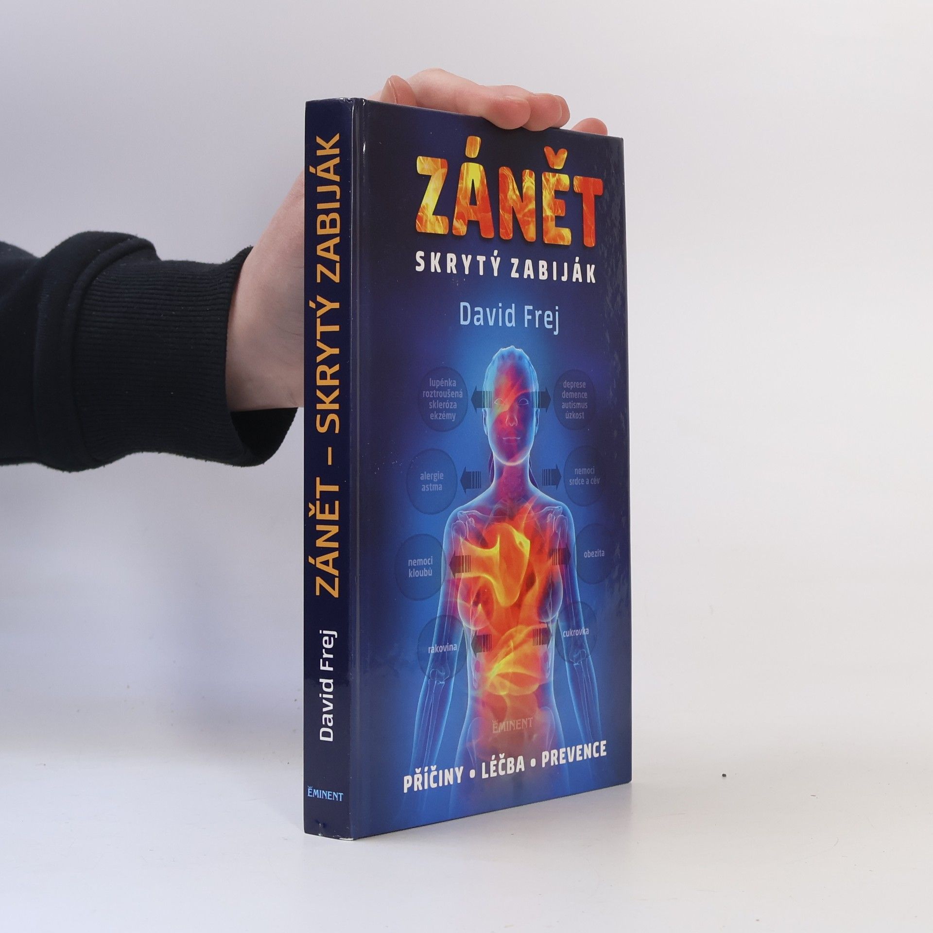 David Frej Zánět: Skrytý zabiják