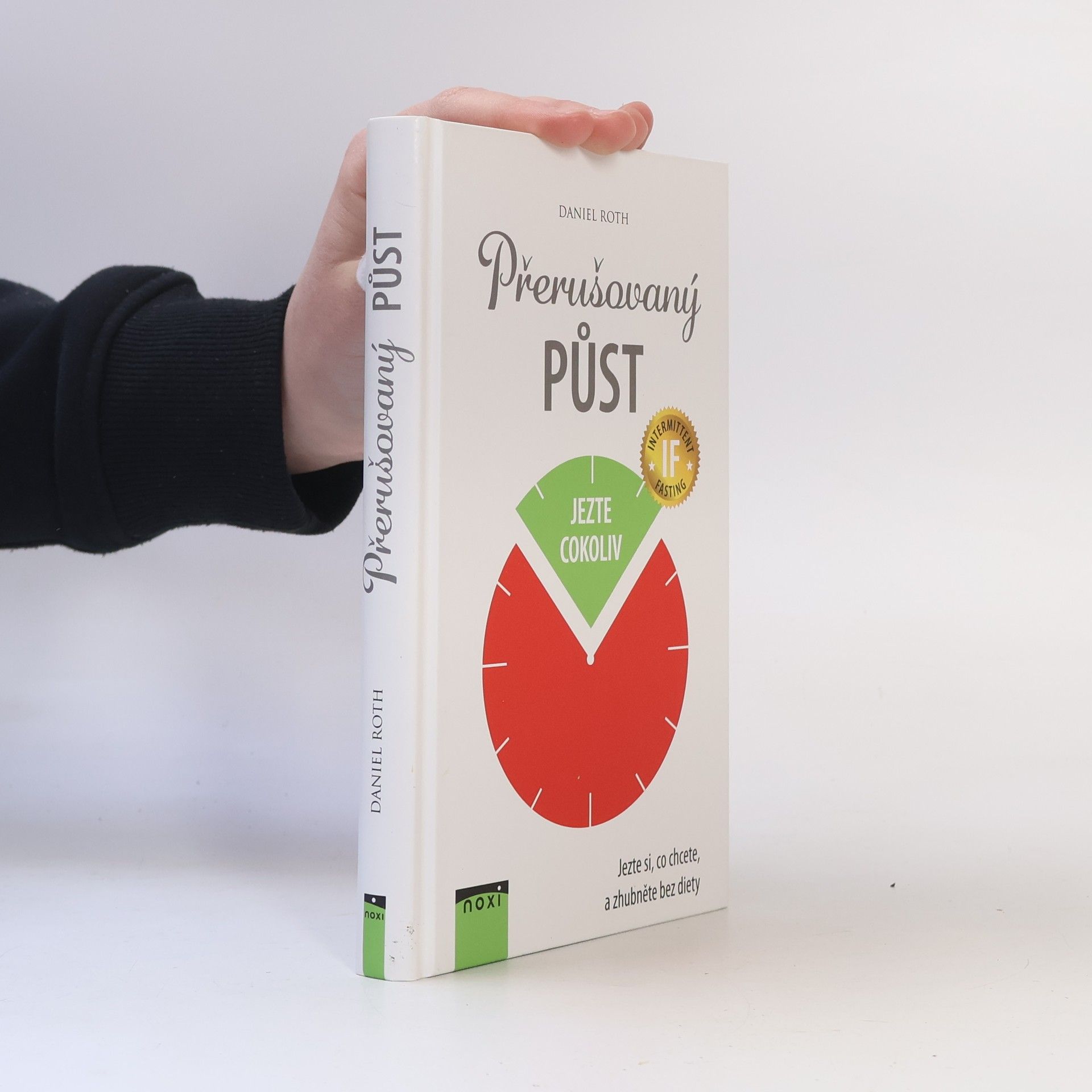 Daniel Roth Přerušovaný půst: Jezte si, co chcete, a zhubněte bez diety