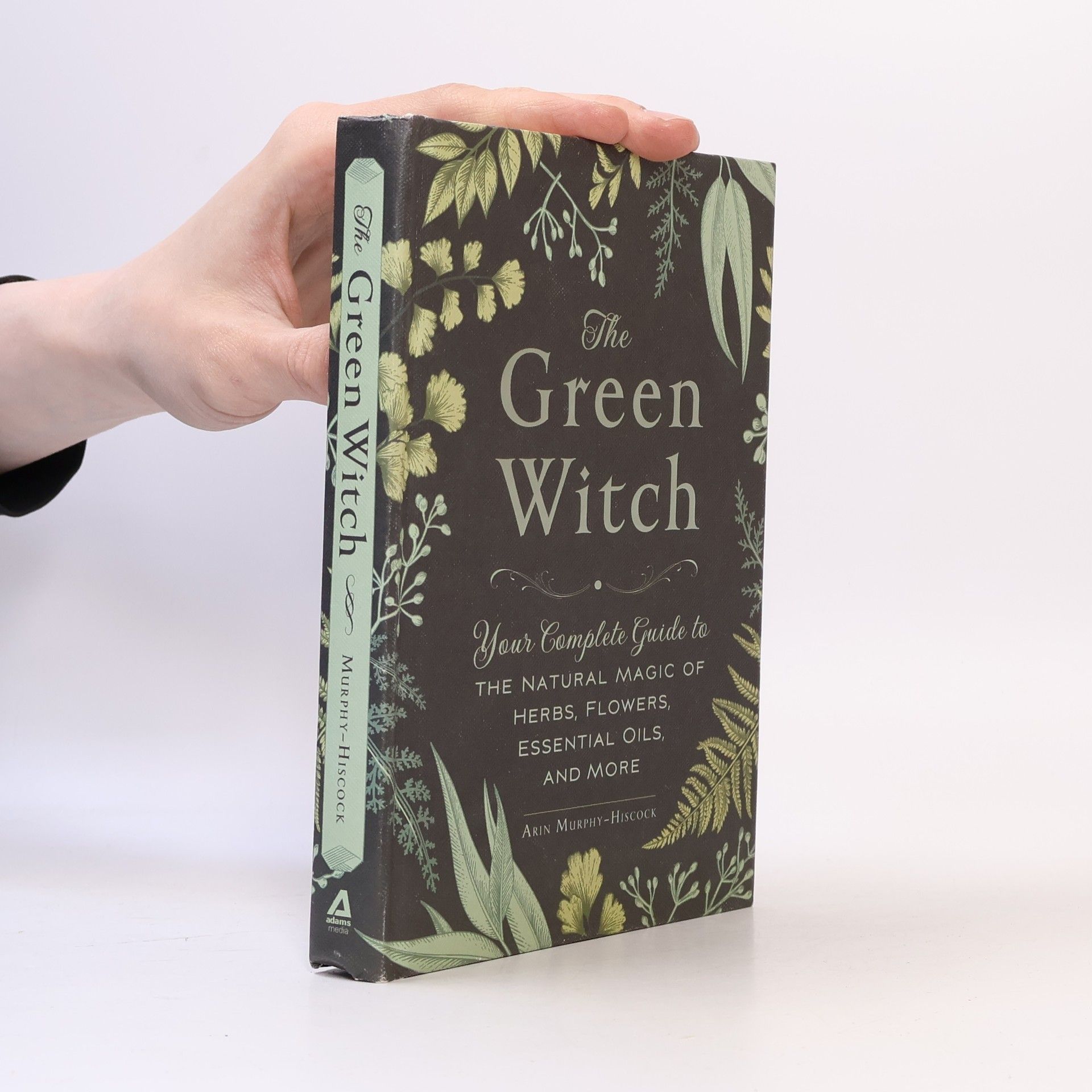 Arin Murphy-Hiscock The Green Witch