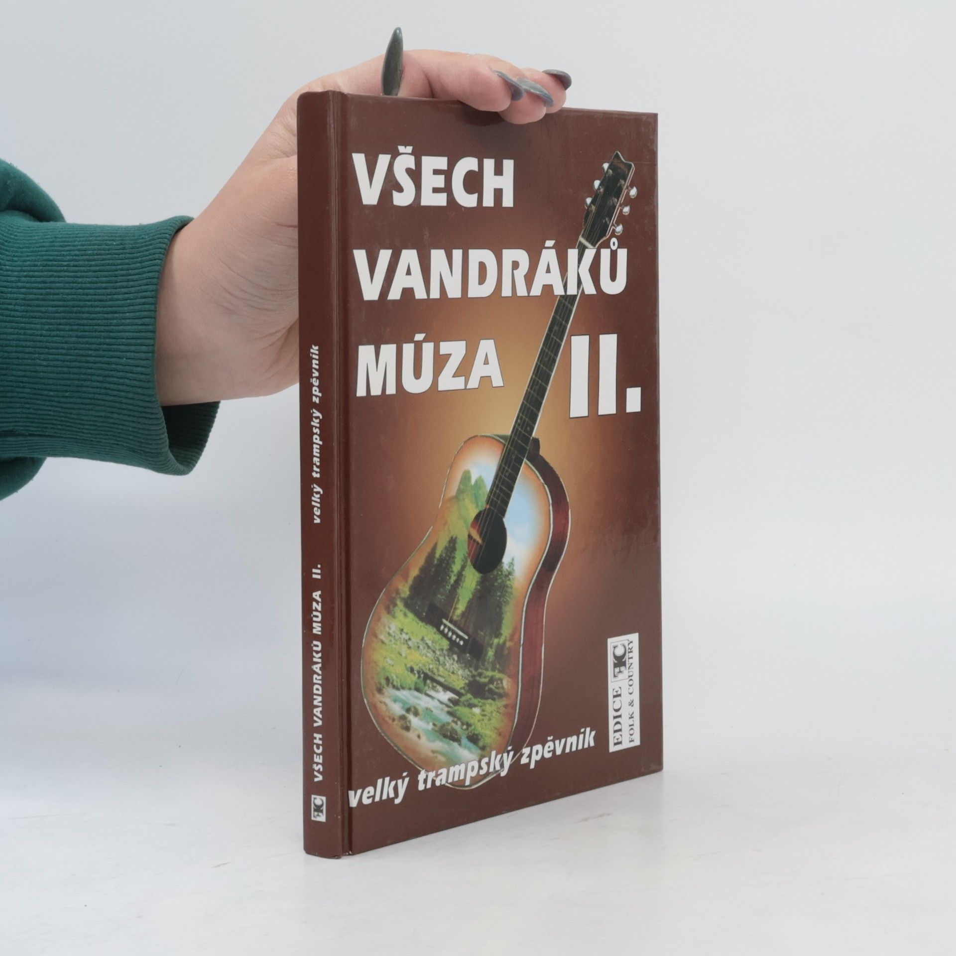 Všech vandráků múza. II. velký trampský zpěvník