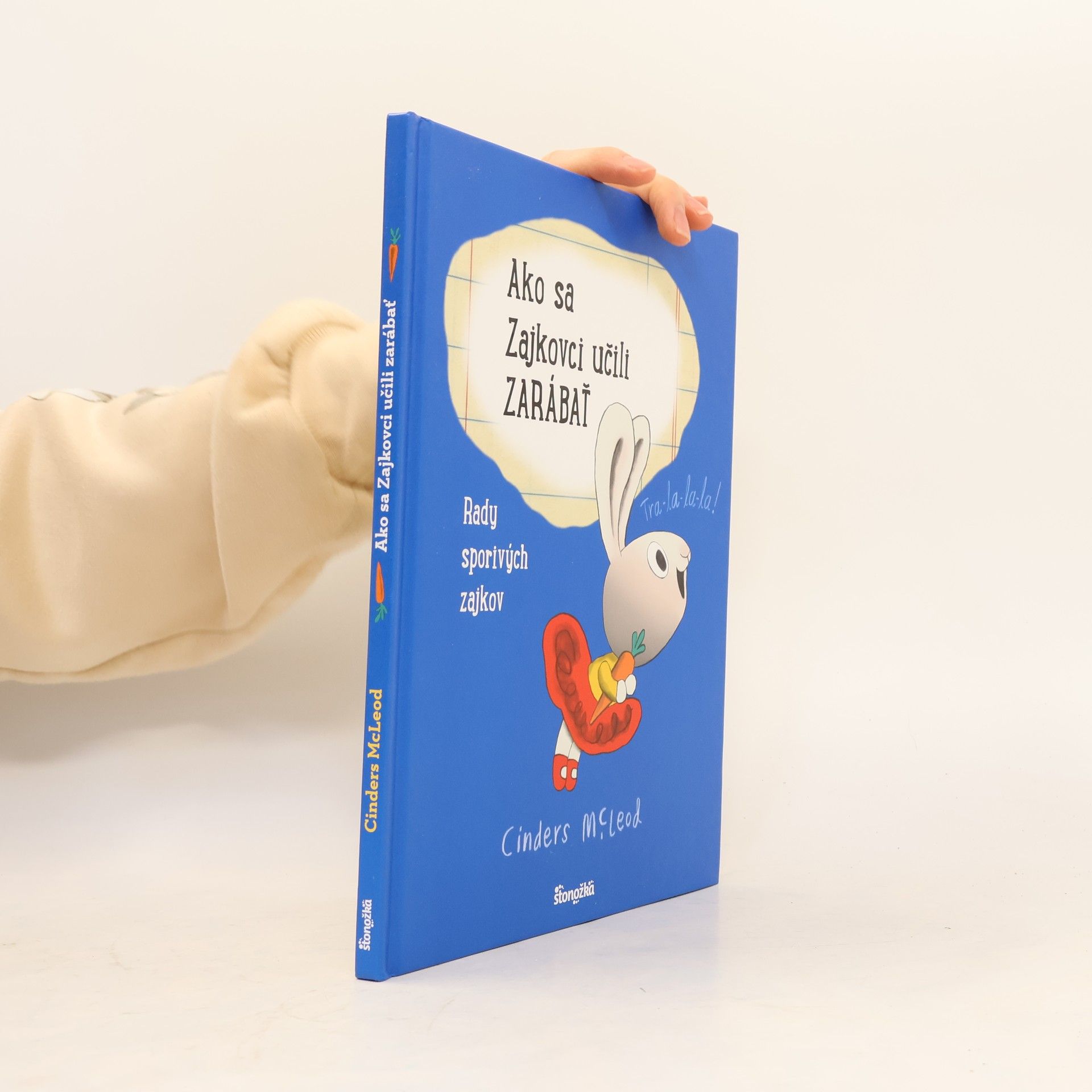 Cinders McLeod Ako sa Zajkovci učili Zarábať