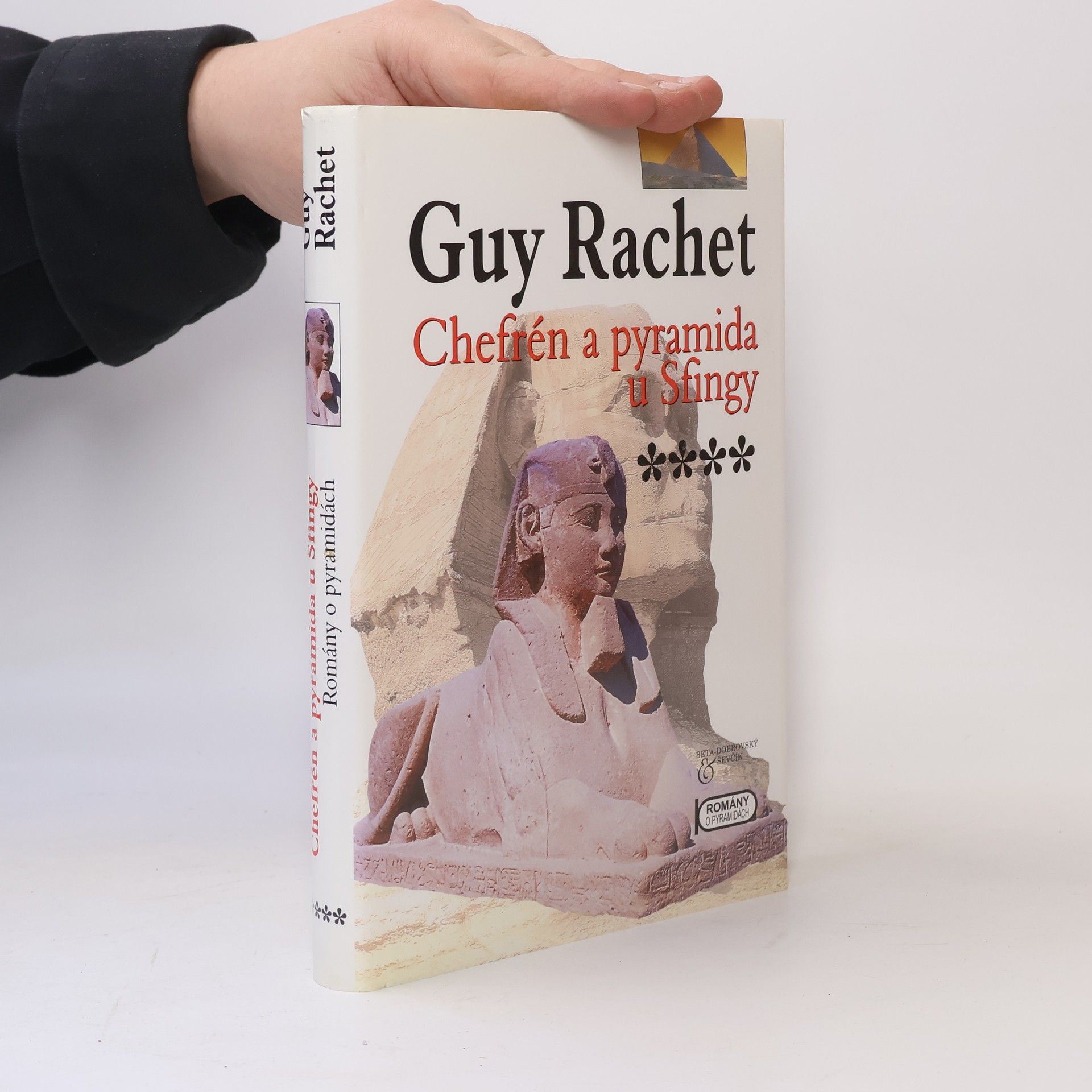 Guy Rachet Chefrén a pyramida u Sfingy
