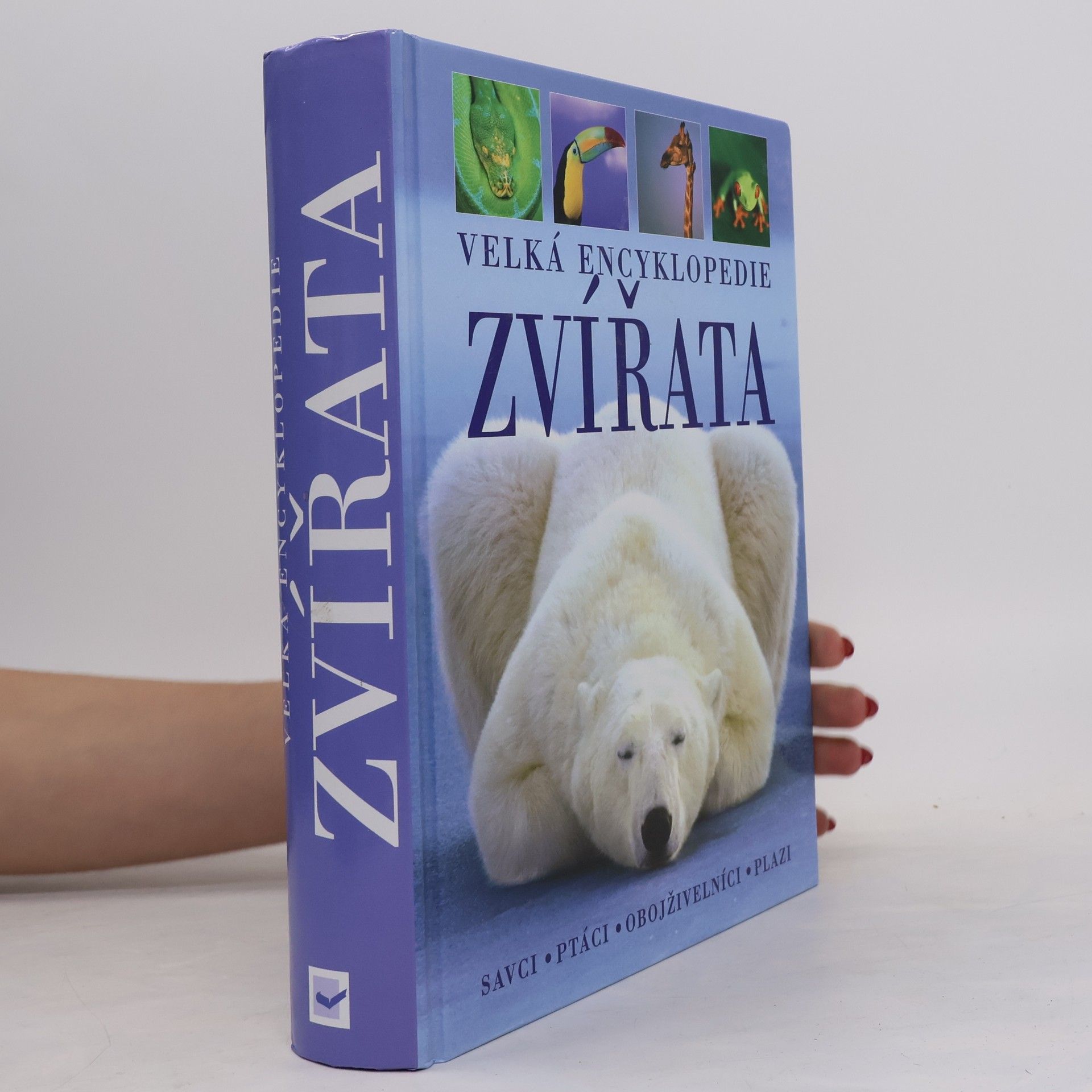 Kolektiv autorů Zvířata. Velká encyklopedie