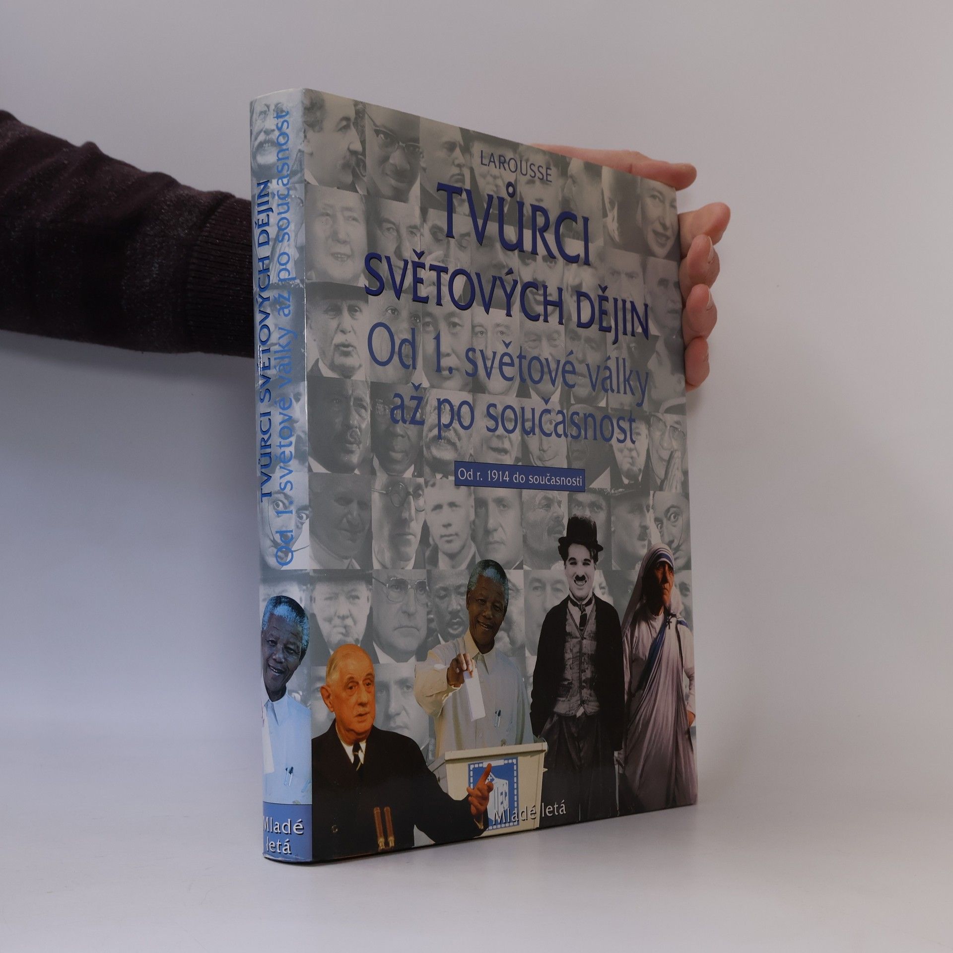 Auteurscollectief Tvůrci světových dějin 4: Od 1. světové války až po součastnost - Od r. 1914 do součastnosti