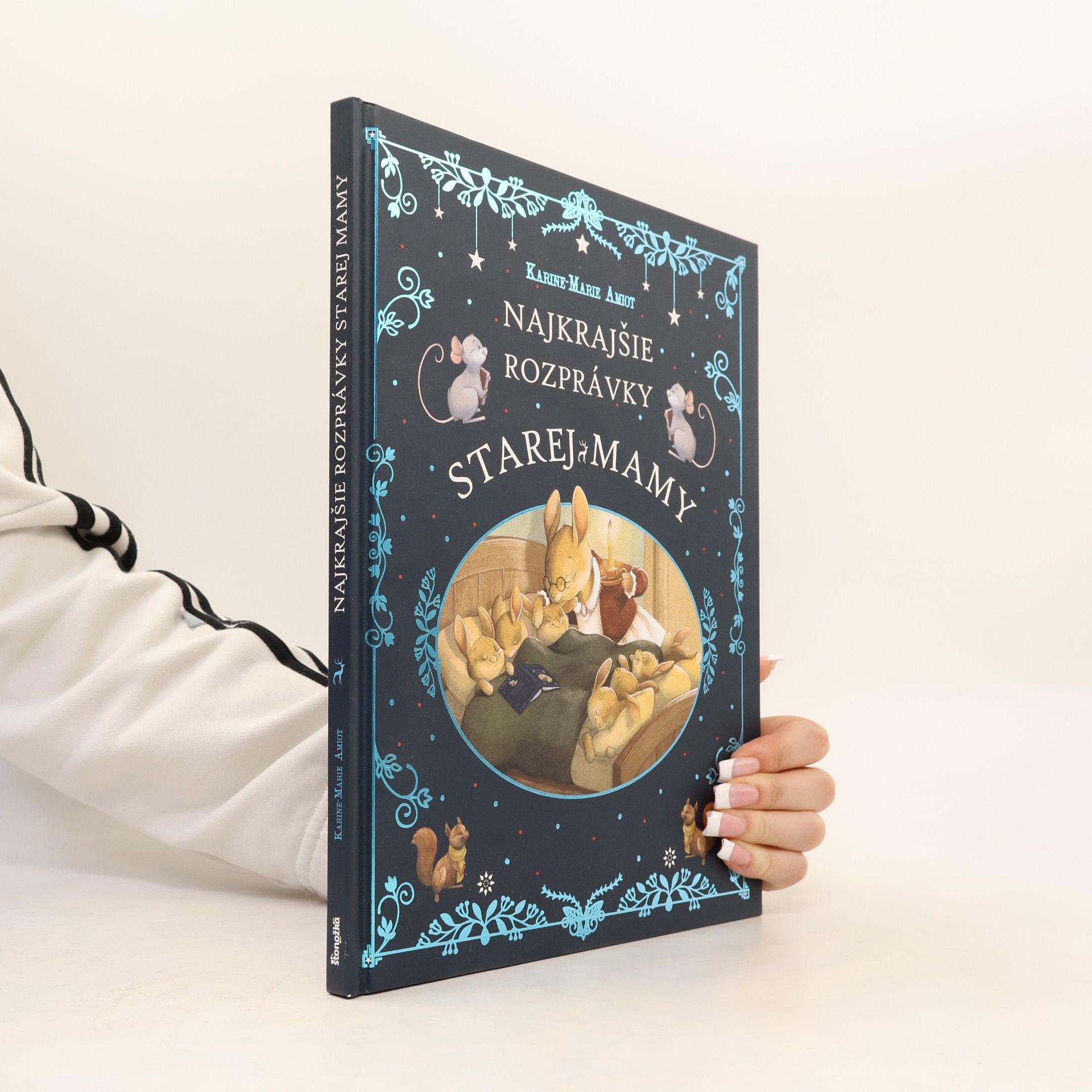 Karine-Marie Amiot Najkrajšie rozprávky starej mamy
