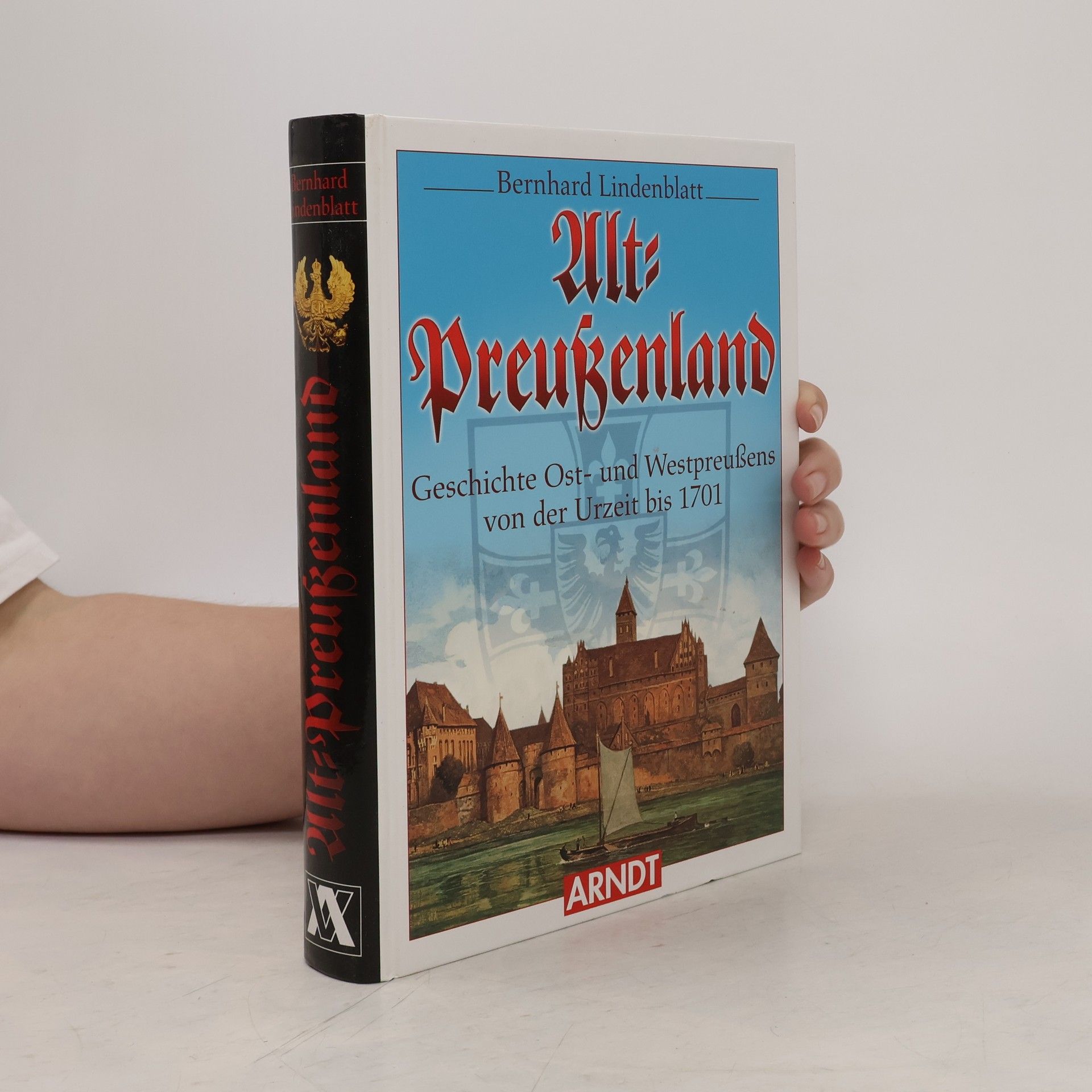 Bernhard Lindenblatt Alt-Preußenland