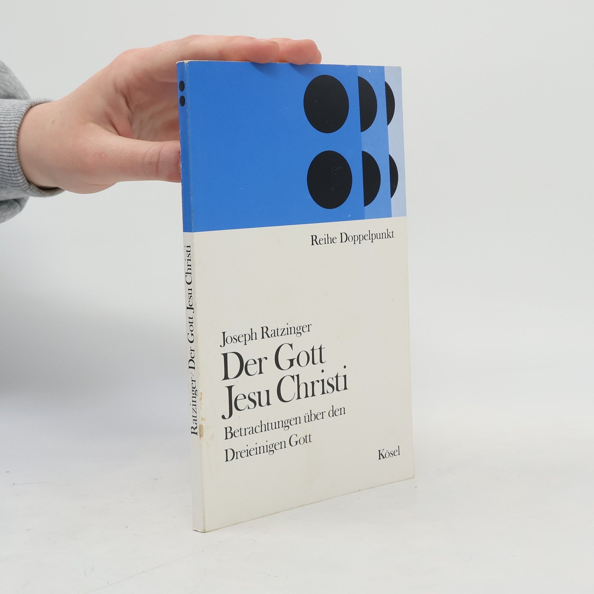 Benedict XVI Der Gott Jesu Christi. Betrachtungen über den Dreieinigen Gott