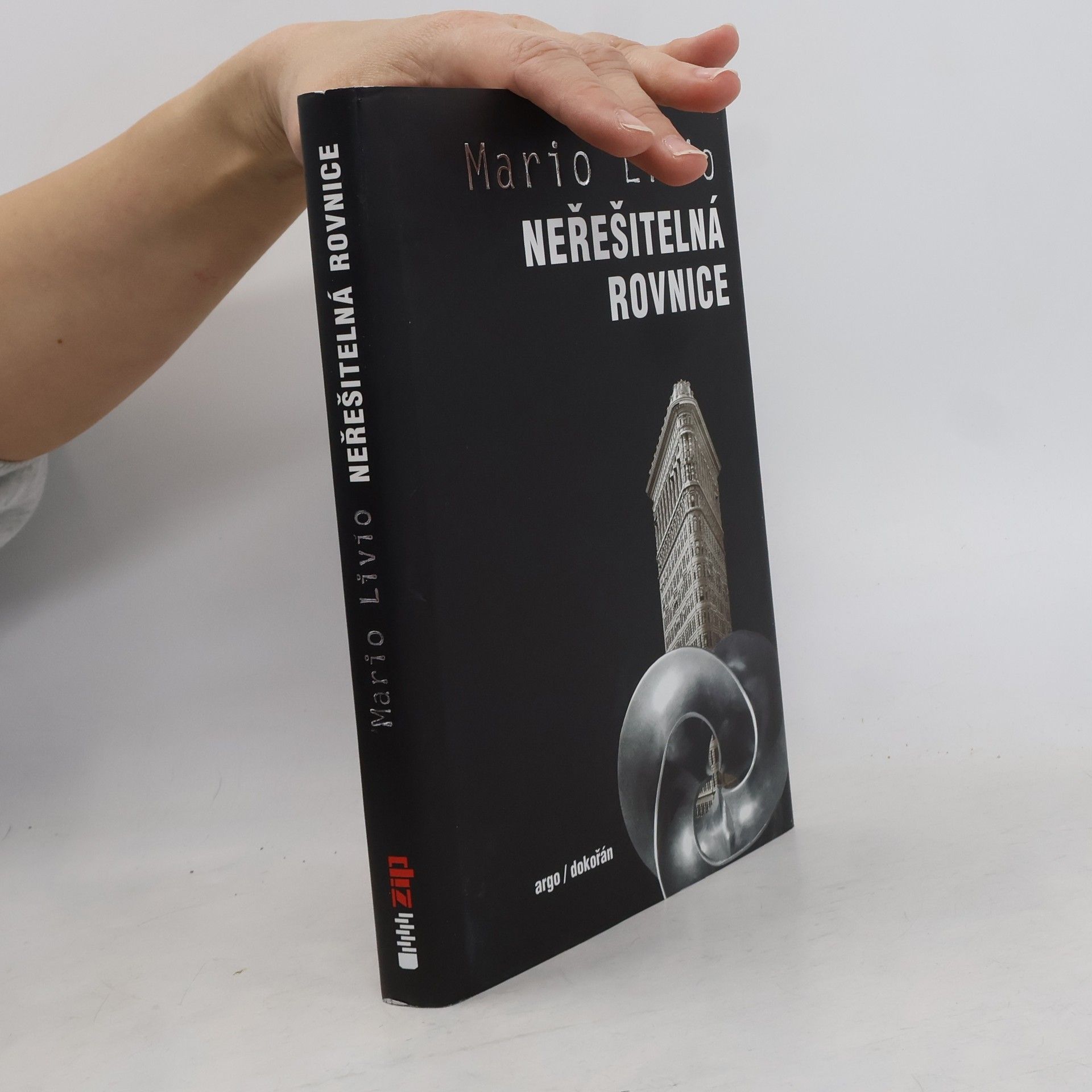 Mario Livio Neřešitelná rovnice. Matematika a jazyk symetrií