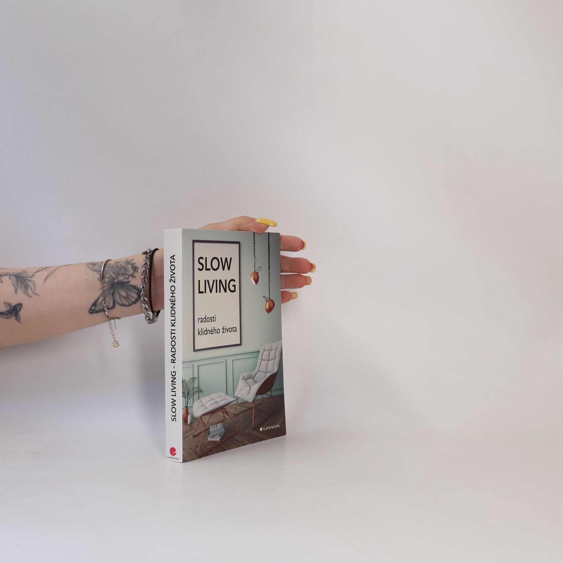 Veronika Zavřelová Slow living : radosti klidného života