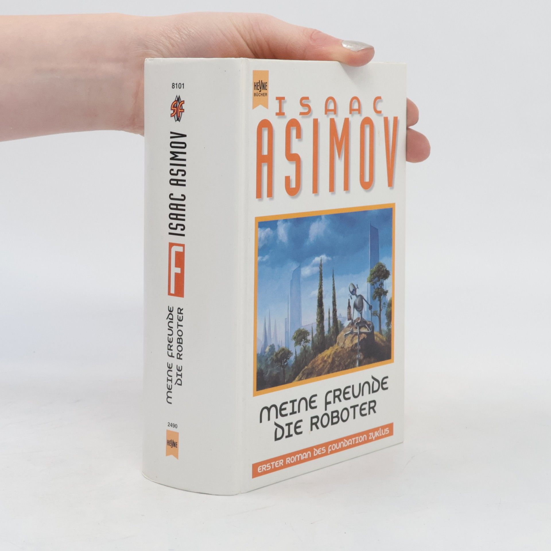 Isaac Asimov Meine Freunde, die Roboter