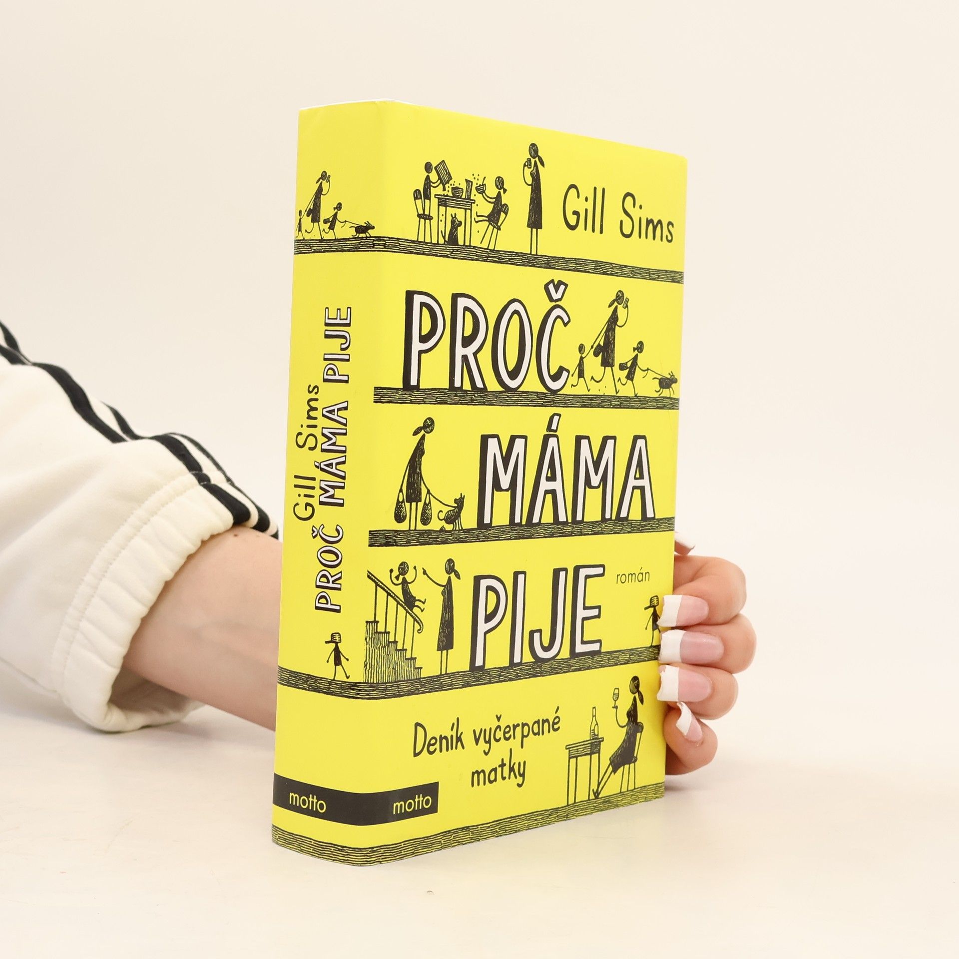Gill Sims Proč máma pije. Deník vyčerpané matky