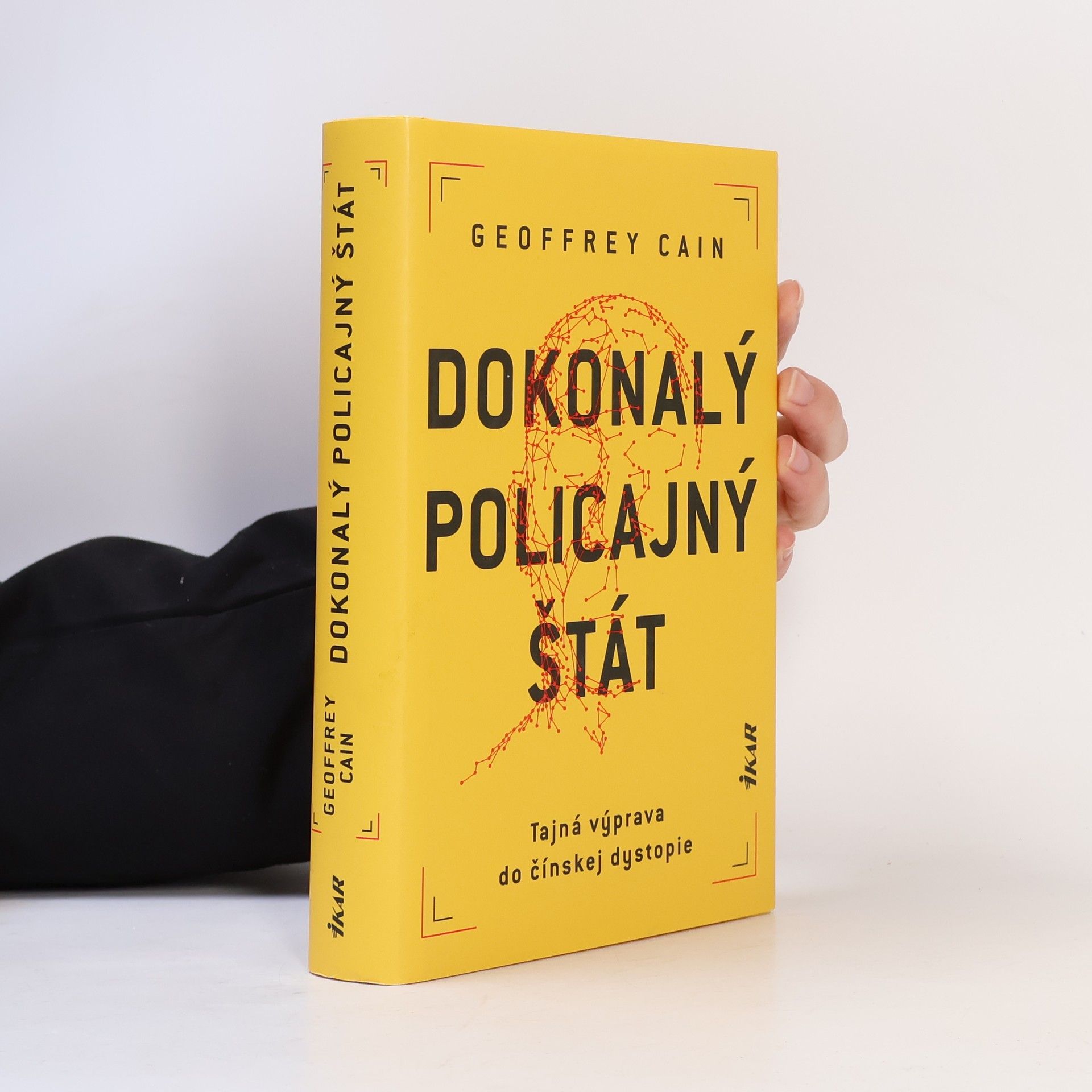 Geoffrey Cain Dokonalý policajný štát