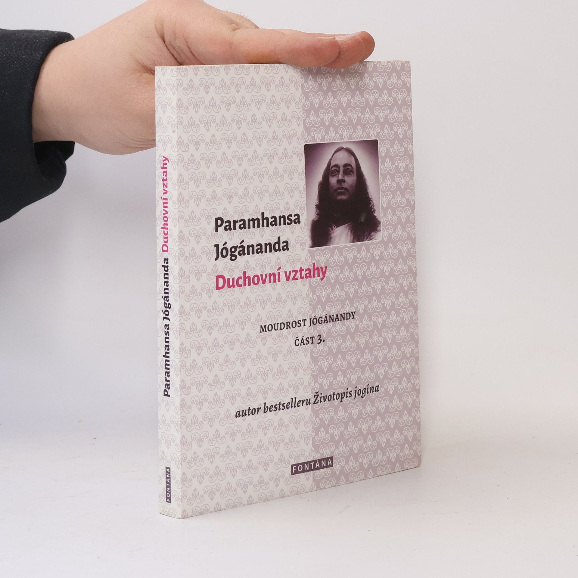 Moudrost Jógánandy. Část 3., Duchovní vztahy