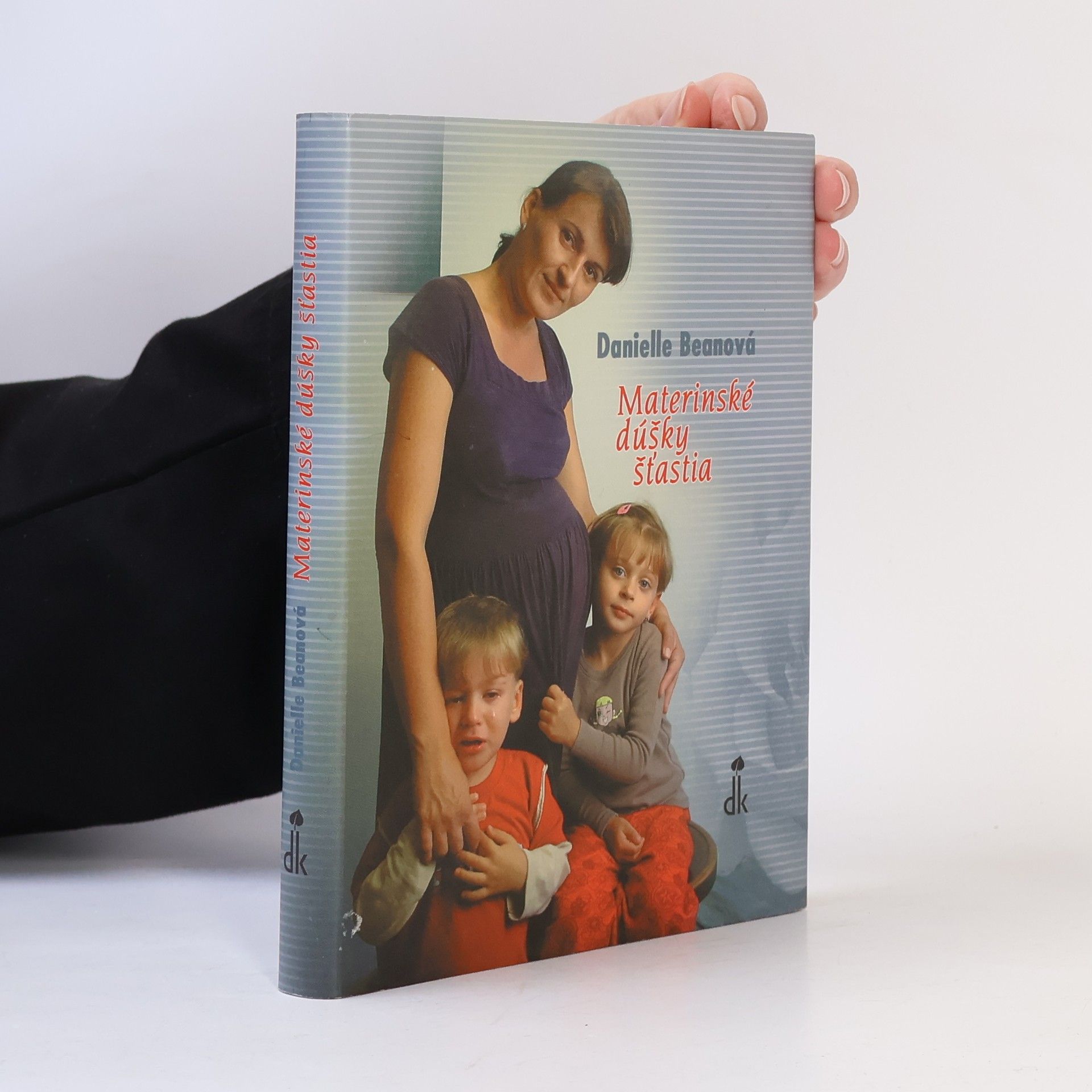 Danielle Bean Materinské dúšky šťastia