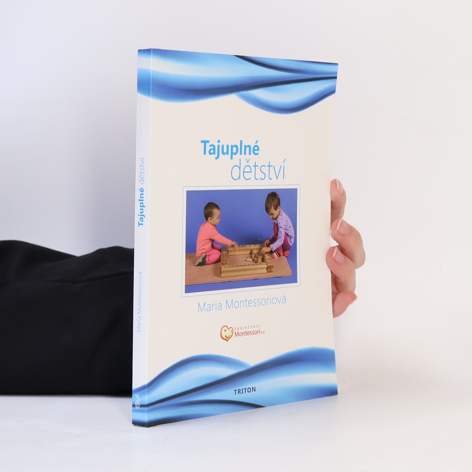 Maria Montessori Tajuplné dětství