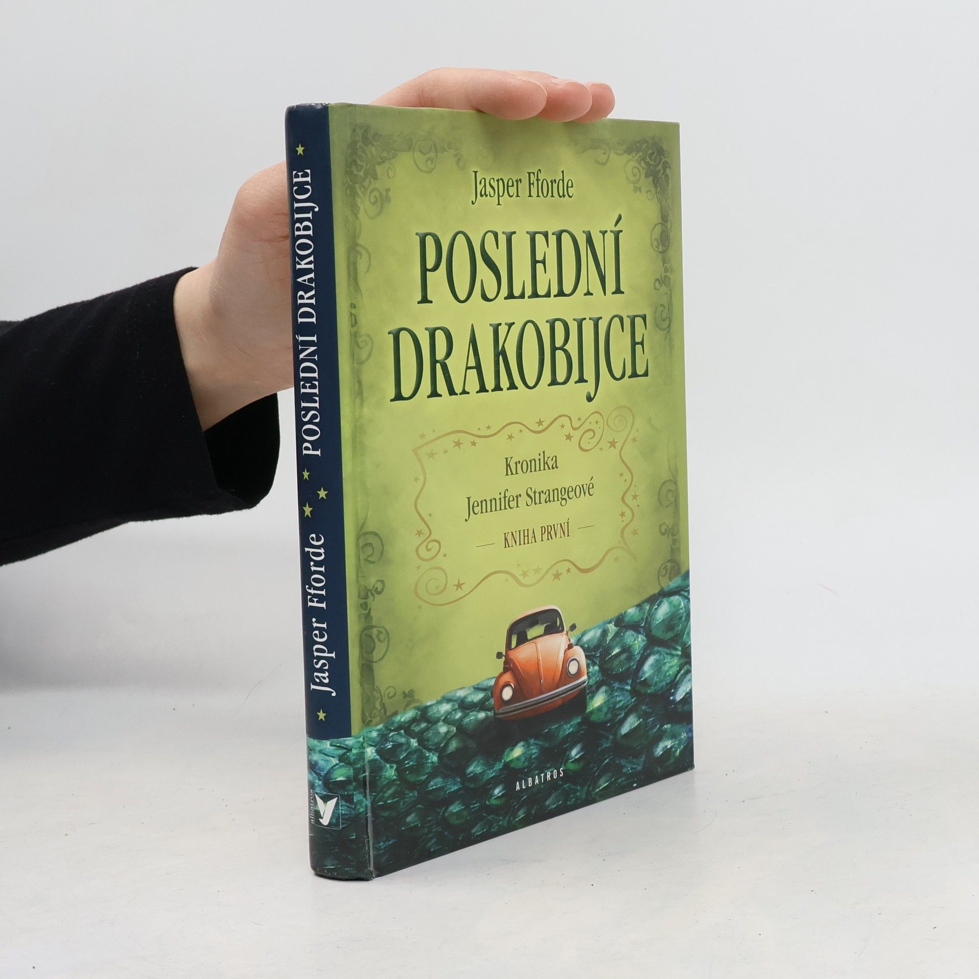 Jasper Fforde Kronika Jennifer Strangeové. Kniha první, Poslední drakobijce