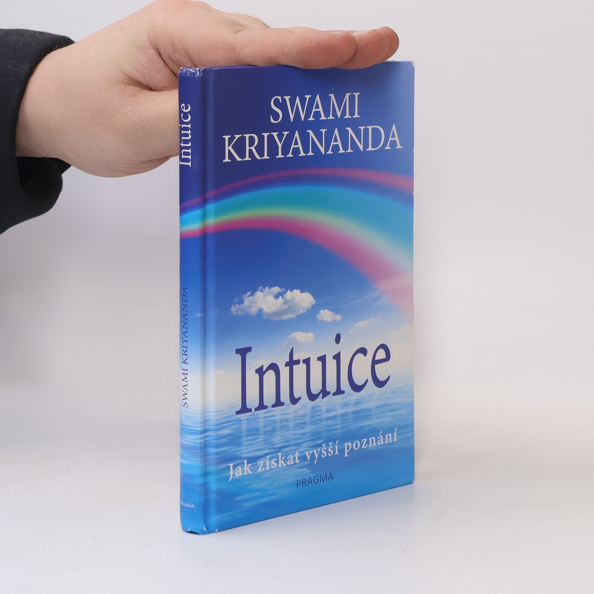 Swami Kriyananda Intuice. Jak získat vyšší poznání