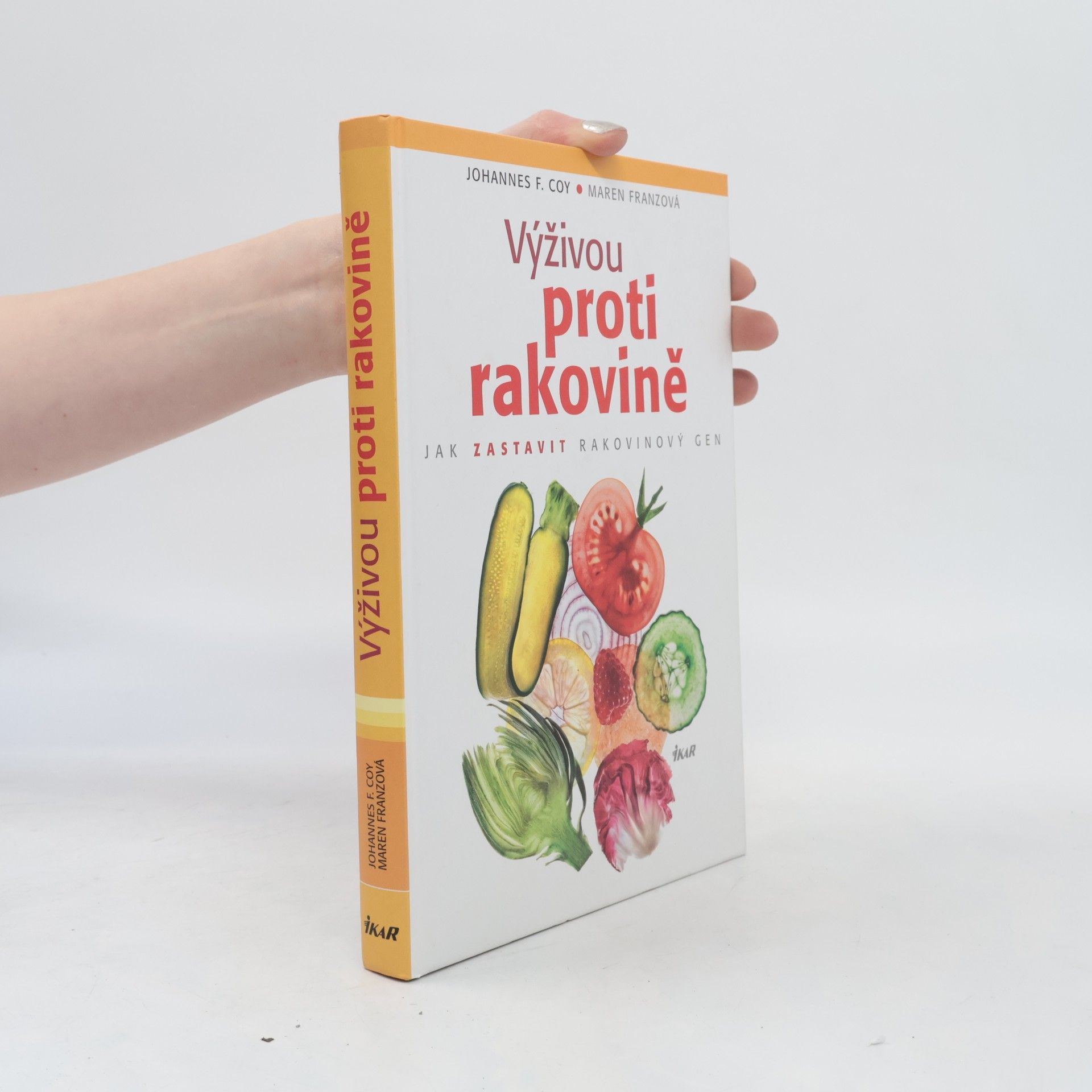 Johannes F. Coy Výživou proti rakovině : jak zastavit rakovinový gen